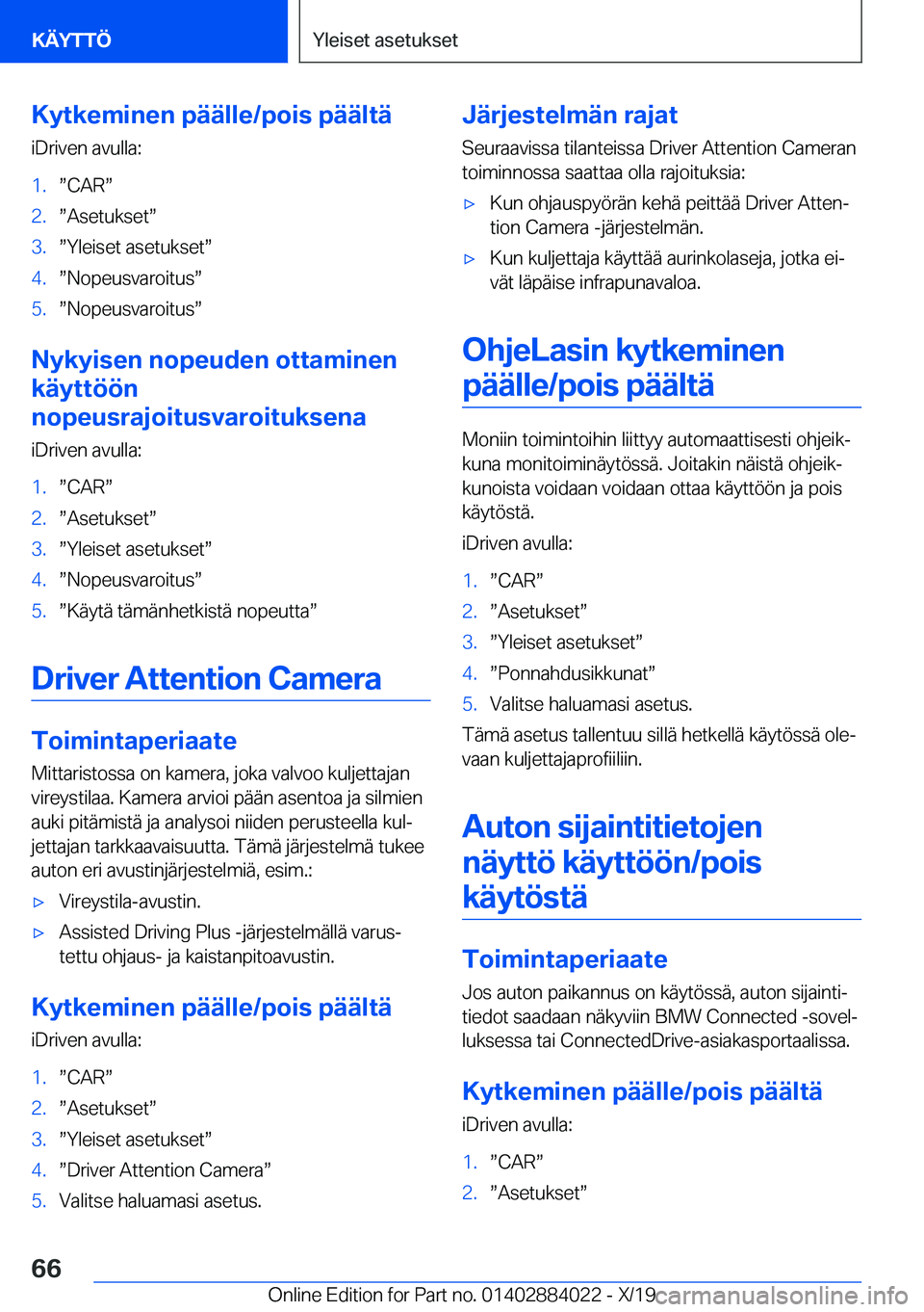 BMW X7 2020  Omistajan Käsikirja (in Finnish) �K�y�t�k�e�m�i�n�e�n��p�