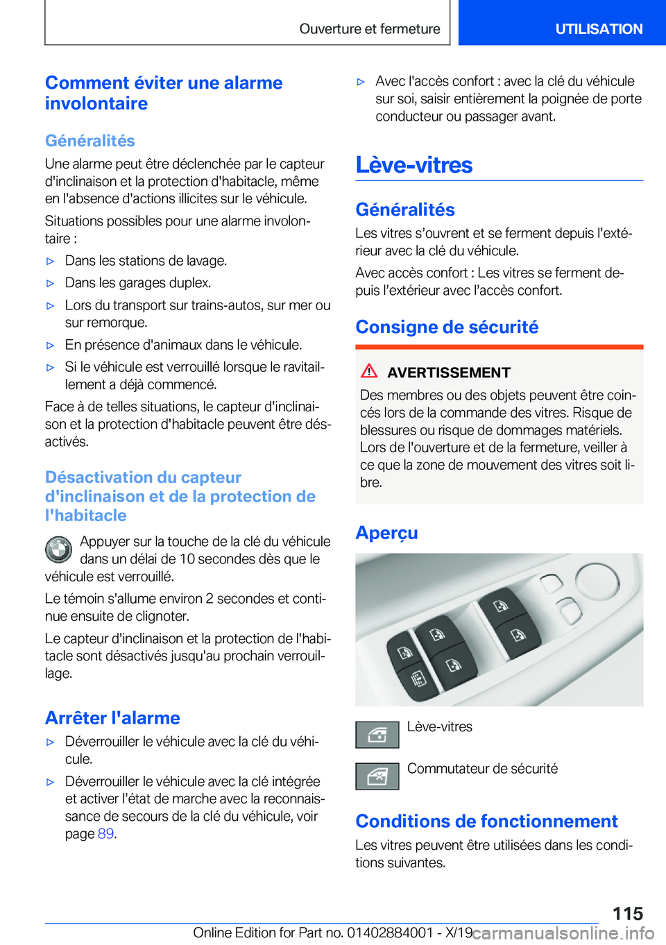 BMW X7 2020  Notices Demploi (in French) �C�o�m�m�e�n�t��é�v�i�t�e�r��u�n�e��a�l�a�r�m�e
�i�n�v�o�l�o�n�t�a�i�r�e
�G�é�n�é�r�a�l�i�t�é�s �U�n�e��a�l�a�r�m�e��p�e�u�t��ê�t�r�e��d�é�c�l�e�n�c�h�é�e��p�a�r��l�e��c�a�p�t�e�u�r
�