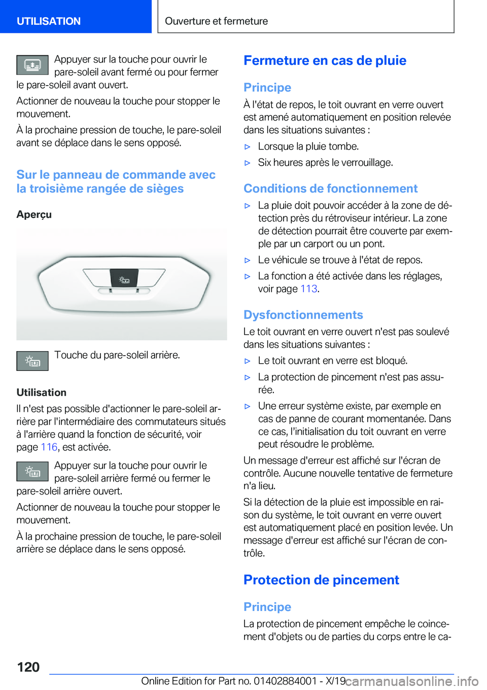 BMW X7 2020  Notices Demploi (in French) �A�p�p�u�y�e�r��s�u�r��l�a��t�o�u�c�h�e��p�o�u�r��o�u�v�r�i�r��l�e
�p�a�r�e�-�s�o�l�e�i�l��a�v�a�n�t��f�e�r�m�é��o�u��p�o�u�r��f�e�r�m�e�r
�l�e��p�a�r�e�-�s�o�l�e�i�l��a�v�a�n�t��o�u�v�