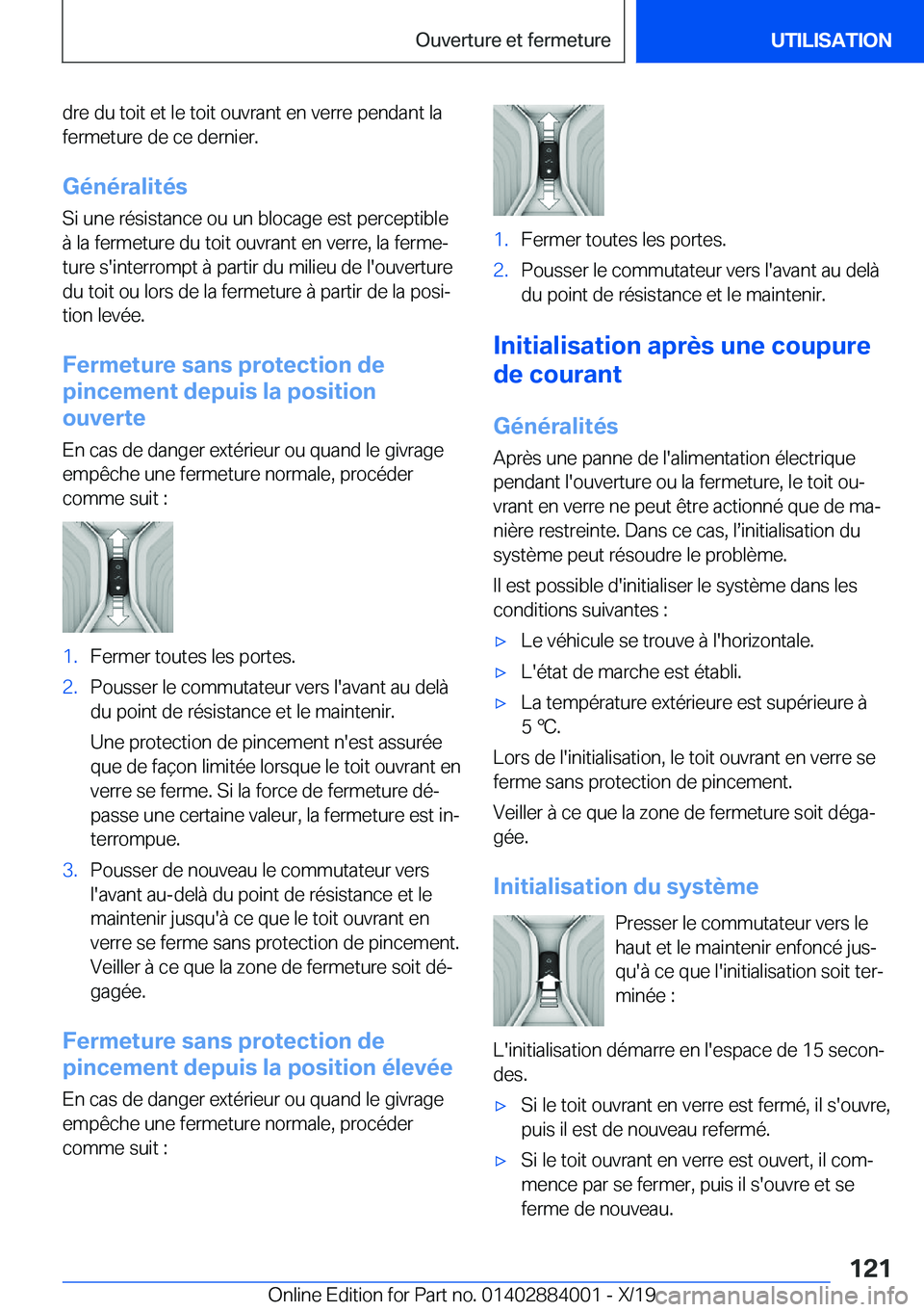 BMW X7 2020  Notices Demploi (in French) �d�r�e��d�u��t�o�i�t��e�t��l�e��t�o�i�t��o�u�v�r�a�n�t��e�n��v�e�r�r�e��p�e�n�d�a�n�t��l�a
�f�e�r�m�e�t�u�r�e��d�e��c�e��d�e�r�n�i�e�r�.
�G�é�n�é�r�a�l�i�t�é�s
�S�i��u�n�e��r�é�s�i�