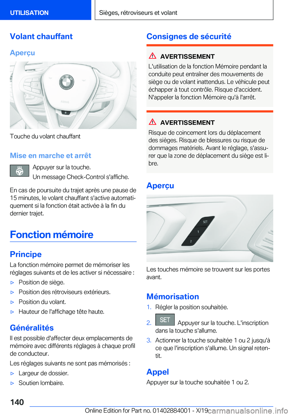 BMW X7 2020  Notices Demploi (in French) �V�o�l�a�n�t��c�h�a�u�f�f�a�n�t
�A�p�e�r�ç�u
�T�o�u�c�h�e��d�u��v�o�l�a�n�t��c�h�a�u�f�f�a�n�t
�M�i�s�e��e�n��m�a�r�c�h�e��e�t��a�r�r�ê�t �A�p�p�u�y�e�r��s�u�r��l�a��t�o�u�c�h�e�.
�U�n��