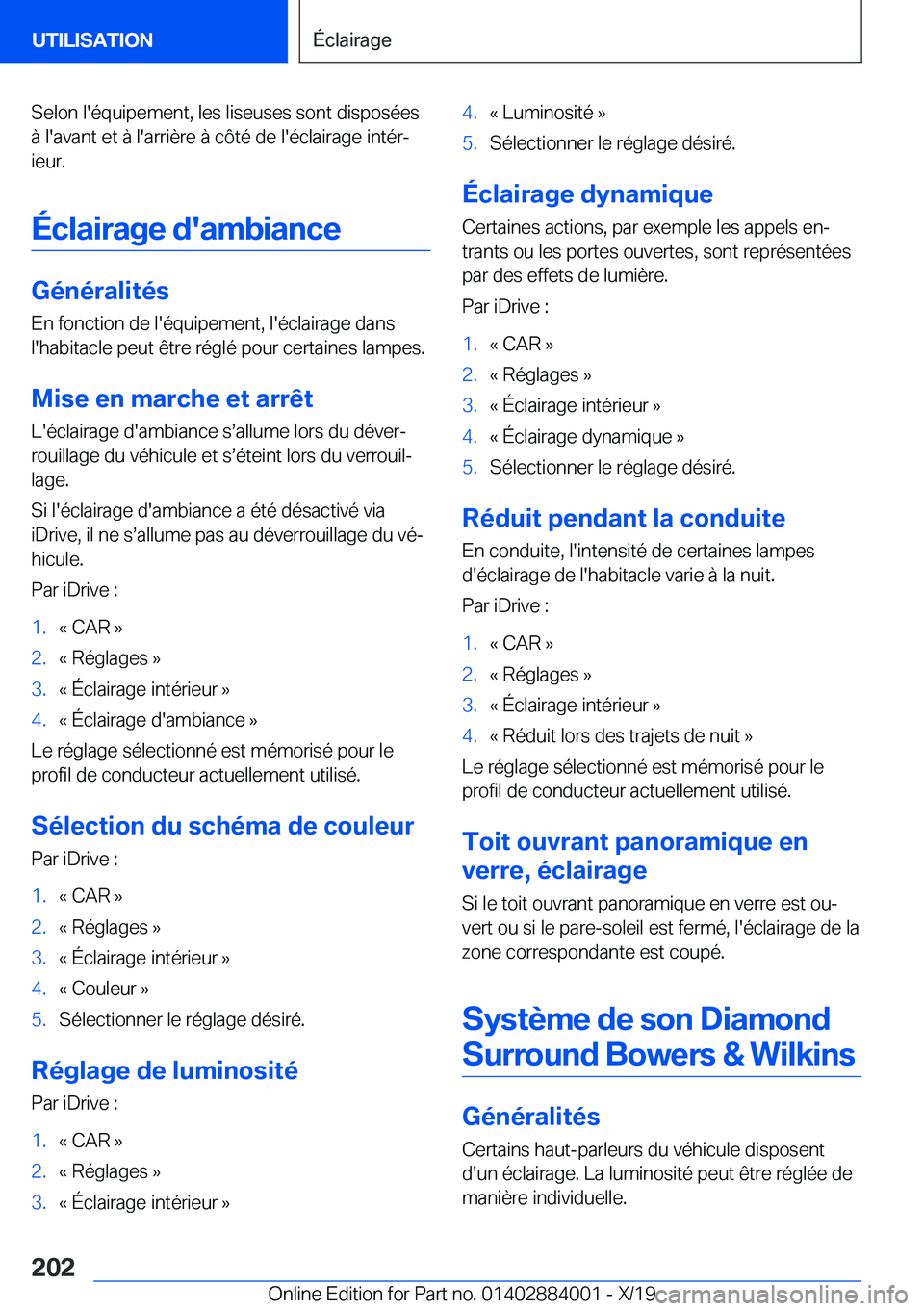 BMW X7 2020  Notices Demploi (in French) �S�e�l�o�n��l�'�é�q�u�i�p�e�m�e�n�t�,��l�e�s��l�i�s�e�u�s�e�s��s�o�n�t��d�i�s�p�o�s�é�e�s
�