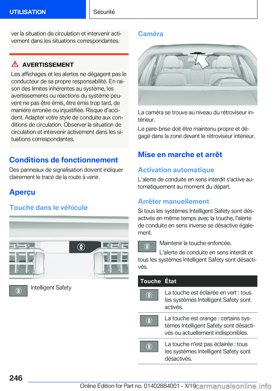 BMW X7 2020  Notices Demploi (in French) �v�e�r��l�a��s�i�t�u�a�t�i�o�n��d�e��c�i�r�c�u�l�a�t�i�o�n��e�t��i�n�t�e�r�v�e�n�i�r��a�c�t�ij
�v�e�m�e�n�t��d�a�n�s��l�e�s��s�i�t�u�a�t�i�o�n�s��c�o�r�r�e�s�p�o�n�d�a�n�t�e�s�.
�A�V�E�R�T