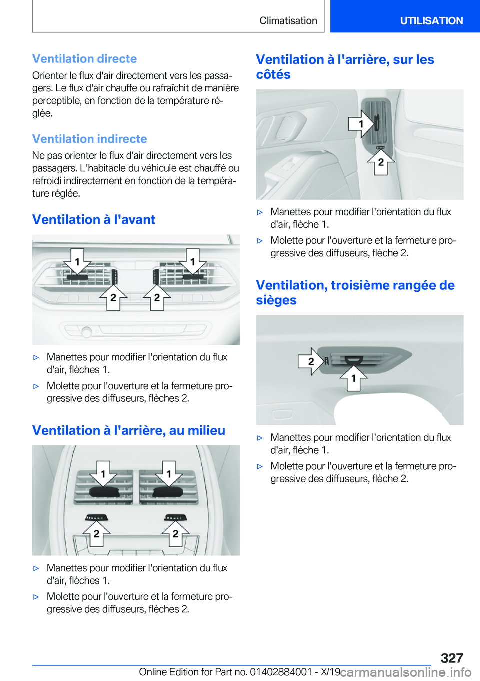 BMW X7 2020  Notices Demploi (in French) �V�e�n�t�i�l�a�t�i�o�n��d�i�r�e�c�t�e
�O�r�i�e�n�t�e�r��l�e��f�l�u�x��d�'�a�i�r��d�i�r�e�c�t�e�m�e�n�t��v�e�r�s��l�e�s��p�a�s�s�aj �g�e�r�s�.��L�e��f�l�u�x��d�'�a�i�r��c�h�a�u�f�f