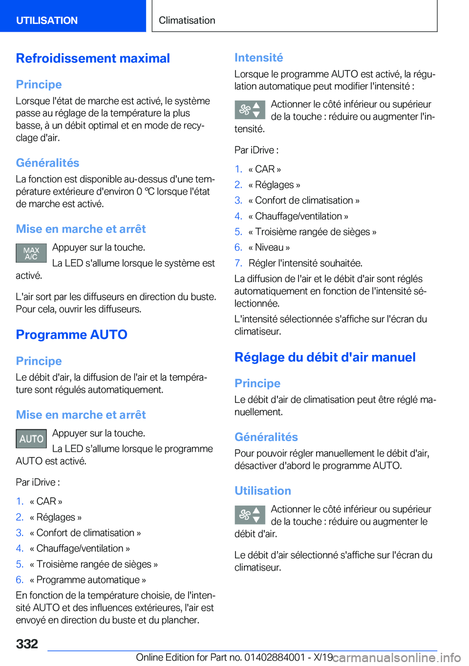 BMW X7 2020  Notices Demploi (in French) �R�e�f�r�o�i�d�i�s�s�e�m�e�n�t��m�a�x�i�m�a�l�P�r�i�n�c�i�p�e�L�o�r�s�q�u�e��l�'�é�t�a�t��d�e��m�a�r�c�h�e��e�s�t��a�c�t�i�v�é�,��l�e��s�y�s�t�è�m�e
�p�a�s�s�e��a�u��r�é�g�l�a�g�e��