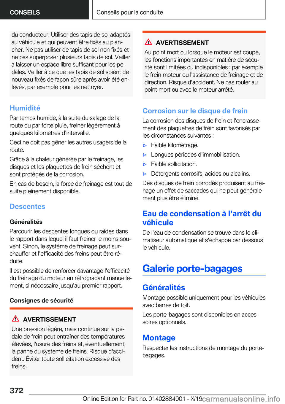 BMW X7 2020  Notices Demploi (in French) �d�u��c�o�n�d�u�c�t�e�u�r�.��U�t�i�l�i�s�e�r��d�e�s��t�a�p�i�s��d�e��s�o�l��a�d�a�p�t�é�s
�a�u��v�é�h�i�c�u�l�e��e�t��q�u�i��p�e�u�v�e�n�t��ê�t�r�e��f�i�x�é�s��a�u��p�l�a�nj
�c�h�e