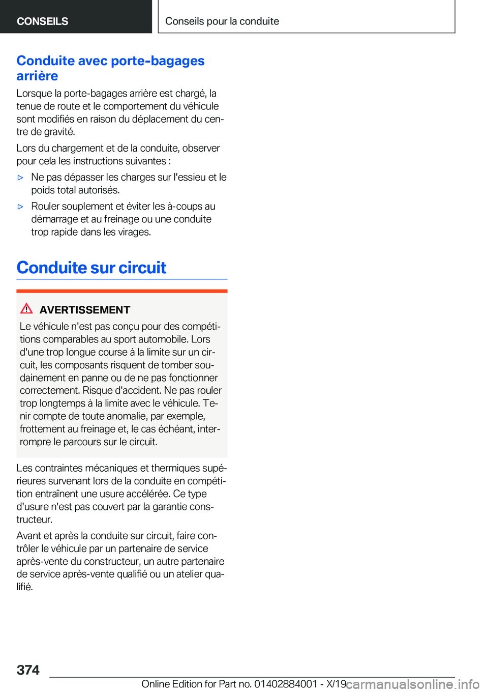 BMW X7 2020  Notices Demploi (in French) �C�o�n�d�u�i�t�e��a�v�e�c��p�o�r�t�e�-�b�a�g�a�g�e�s
�a�r�r�i�è�r�e
�L�o�r�s�q�u�e��l�a��p�o�r�t�e�-�b�a�g�a�g�e�s��a�r�r�i�è�r�e��e�s�t��c�h�a�r�g�é�,��l�a
�t�e�n�u�e��d�e��r�o�u�t�e��e