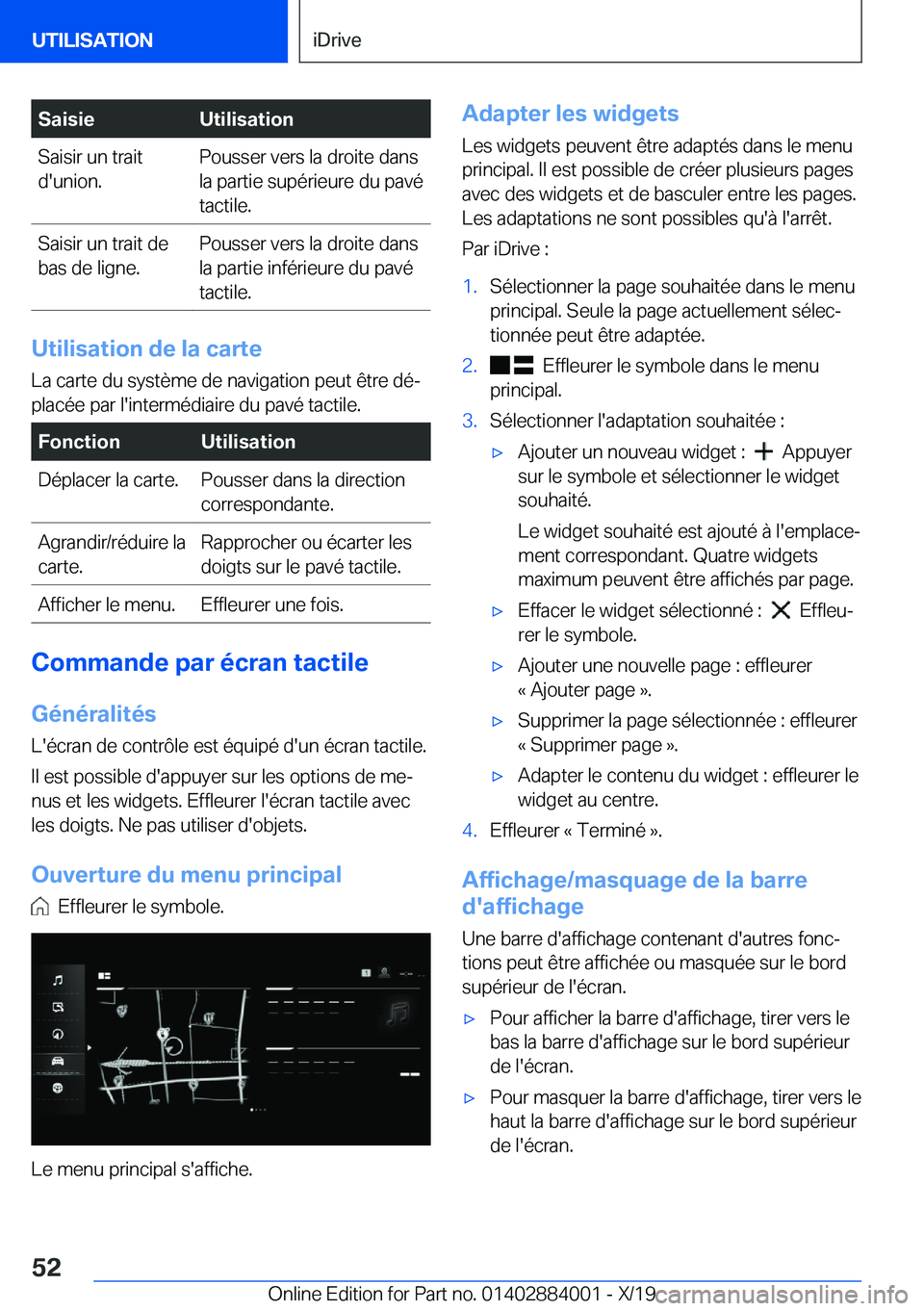 BMW X7 2020  Notices Demploi (in French) �S�a�i�s�i�e�U�t�i�l�i�s�a�t�i�o�n�S�a�i�s�i�r��u�n��t�r�a�i�t
�d�'�u�n�i�o�n�.�P�o�u�s�s�e�r��v�e�r�s��l�a��d�r�o�i�t�e��d�a�n�s
�l�a��p�a�r�t�i�e��s�u�p�é�r�i�e�u�r�e��d�u��p�a�v�é
�