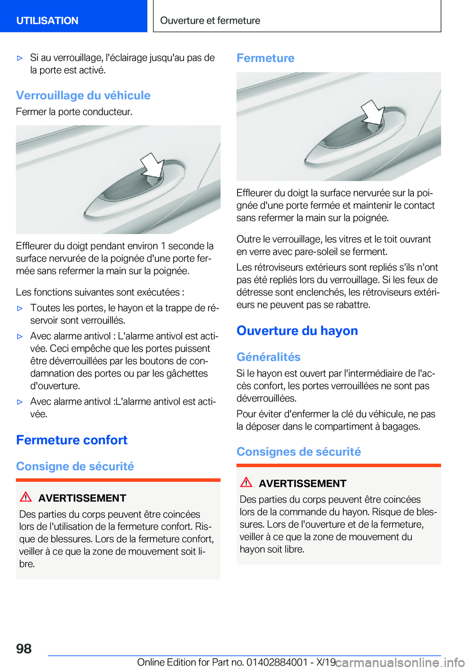 BMW X7 2020  Notices Demploi (in French) 'x�S�i��a�u��v�e�r�r�o�u�i�l�l�a�g�e�,��l�'�é�c�l�a�i�r�a�g�e��j�u�s�q�u�'�a�u��p�a�s��d�e�l�a��p�o�r�t�e��e�s�t��a�c�t�i�v�é�.
�V�e�r�r�o�u�i�l�l�a�g�e��d�u��v�é�h�i�c�u�l�e