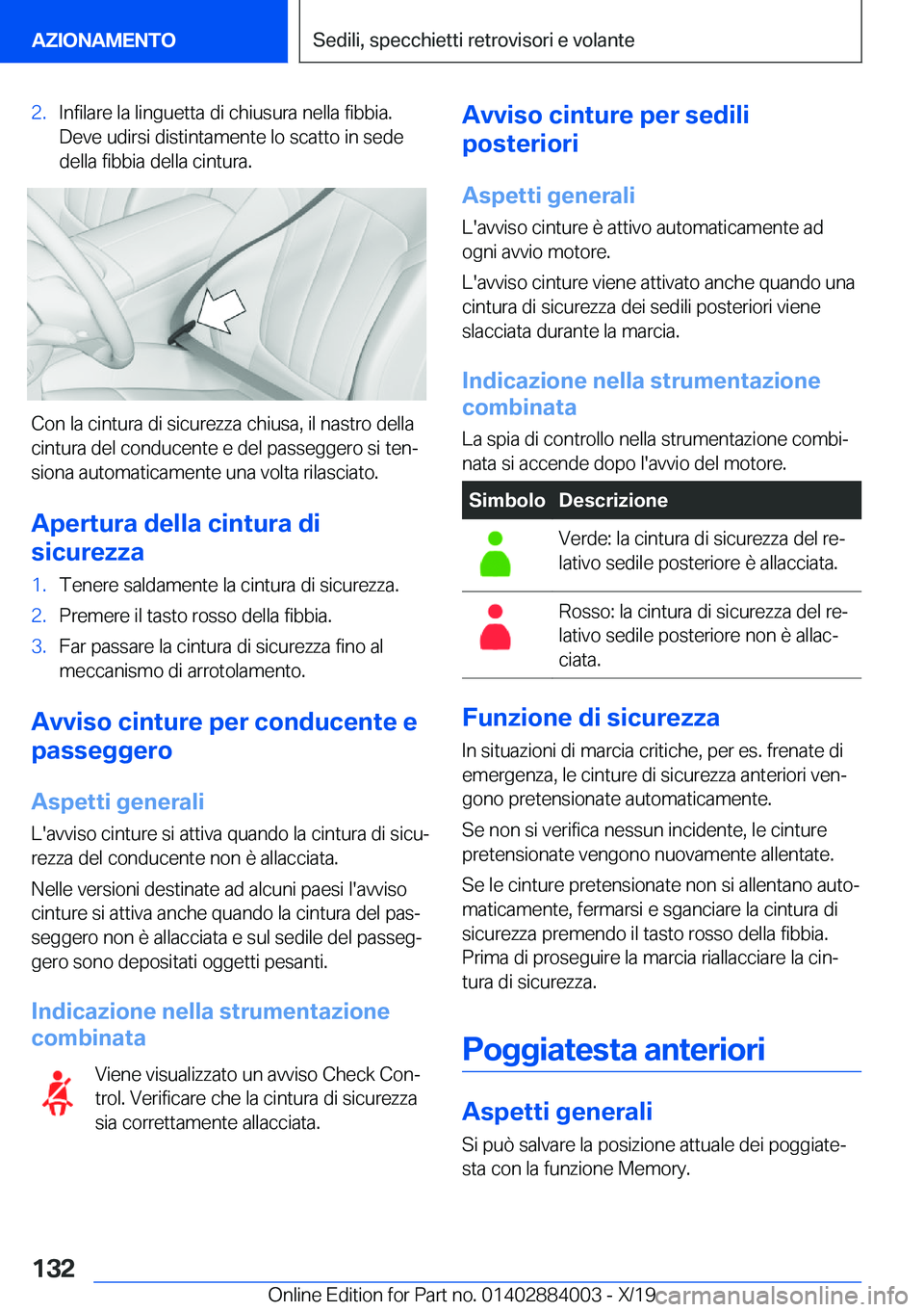 BMW X7 2020  Libretti Di Uso E manutenzione (in Italian) �2�.�I�n�f�i�l�a�r�e��l�a��l�i�n�g�u�e�t�t�a��d�i��c�h�i�u�s�u�r�a��n�e�l�l�a��f�i�b�b�i�a�.
�D�e�v�e��u�d�i�r�s�i��d�i�s�t�i�n�t�a�m�e�n�t�e��l�o��s�c�a�t�t�o��i�n��s�e�d�e
�d�e�l�l�a��f