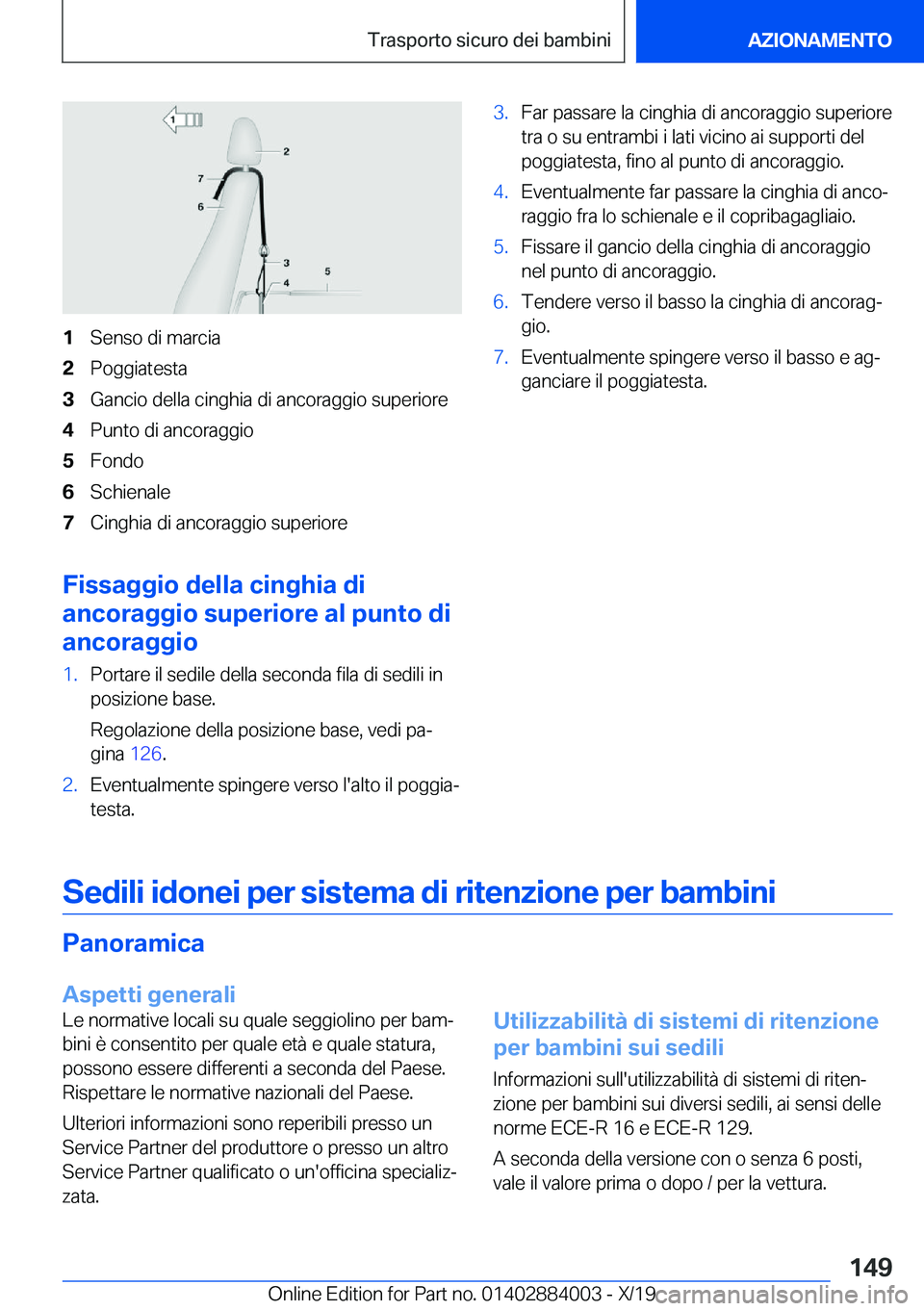 BMW X7 2020  Libretti Di Uso E manutenzione (in Italian) �1�S�e�n�s�o��d�i��m�a�r�c�i�a�2�P�o�g�g�i�a�t�e�s�t�a�3�G�a�n�c�i�o��d�e�l�l�a��c�i�n�g�h�i�a��d�i��a�n�c�o�r�a�g�g�i�o��s�u�p�e�r�i�o�r�e�4�P�u�n�t�o��d�i��a�n�c�o�r�a�g�g�i�o�5�F�o�n�d�o�6