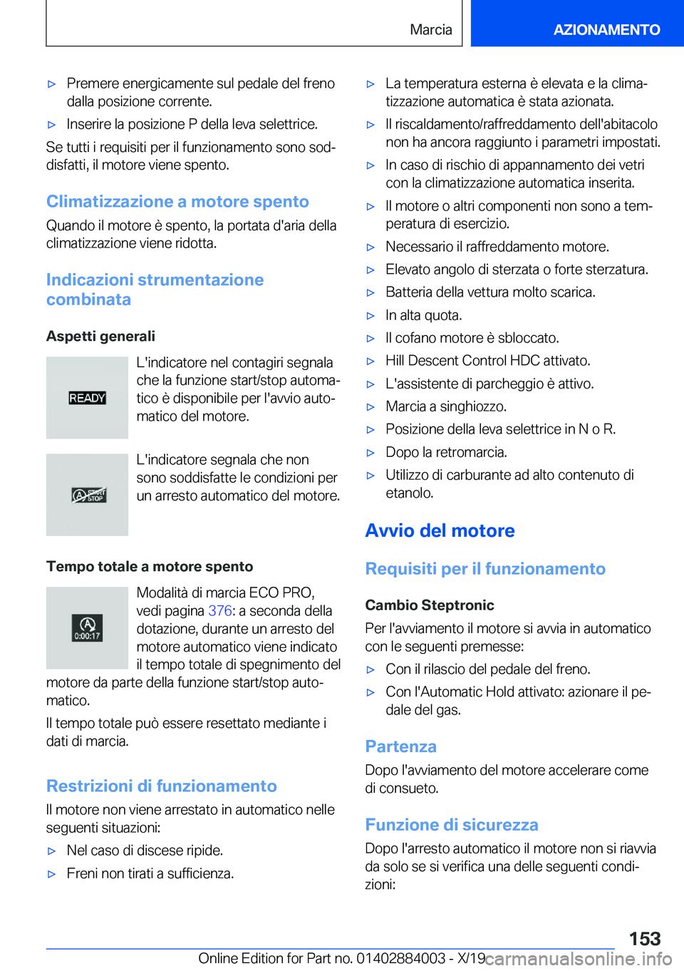BMW X7 2020  Libretti Di Uso E manutenzione (in Italian) 'x�P�r�e�m�e�r�e��e�n�e�r�g�i�c�a�m�e�n�t�e��s�u�l��p�e�d�a�l�e��d�e�l��f�r�e�n�o�d�a�l�l�a��p�o�s�i�z�i�o�n�e��c�o�r�r�e�n�t�e�.'x�I�n�s�e�r�i�r�e��l�a��p�o�s�i�z�i�o�n�e��P��d�e�l