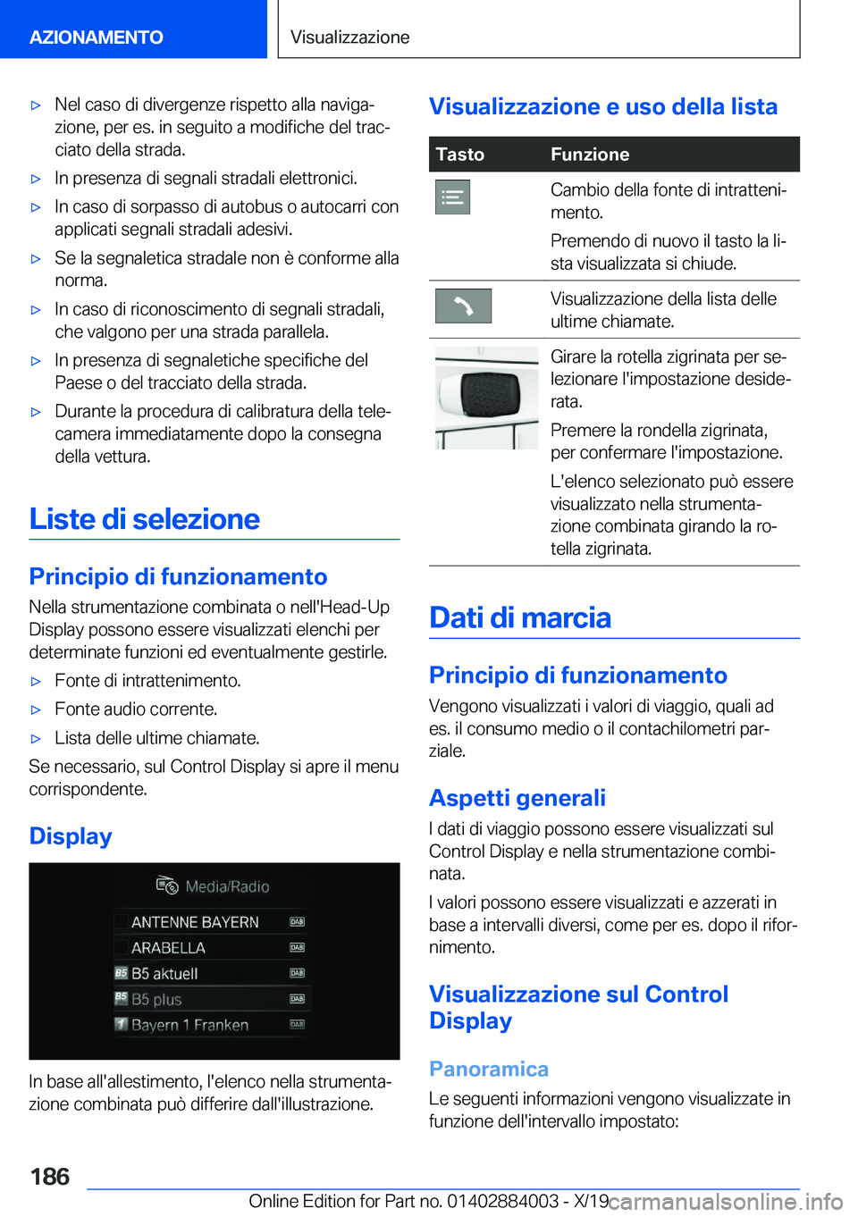 BMW X7 2020  Libretti Di Uso E manutenzione (in Italian) 'x�N�e�l��c�a�s�o��d�i��d�i�v�e�r�g�e�n�z�e��r�i�s�p�e�t�t�o��a�l�l�a��n�a�v�i�g�aª�z�i�o�n�e�,��p�e�r��e�s�.��i�n��s�e�g�u�i�t�o��a��m�o�d�i�f�i�c�h�e��d�e�l��t�r�a�cª�c�i�a�t�o