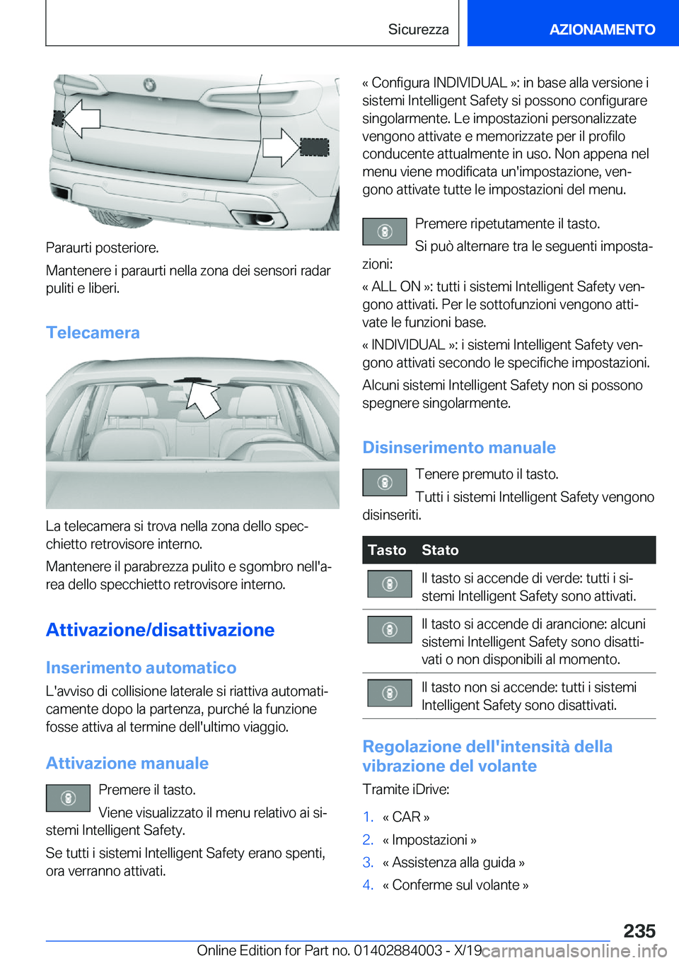 BMW X7 2020  Libretti Di Uso E manutenzione (in Italian) �P�a�r�a�u�r�t�i��p�o�s�t�e�r�i�o�r�e�.
�M�a�n�t�e�n�e�r�e��i��p�a�r�a�u�r�t�i��n�e�l�l�a��z�o�n�a��d�e�i��s�e�n�s�o�r�i��r�a�d�a�r �p�u�l�i�t�i��e��l�i�b�e�r�i�.
�T�e�l�e�c�a�m�e�r�a
�L�a�