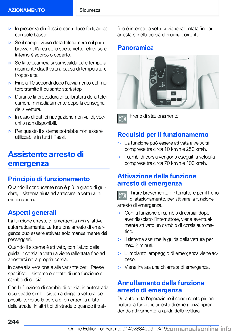 BMW X7 2020  Libretti Di Uso E manutenzione (in Italian) 'x�I�n��p�r�e�s�e�n�z�a��d�i��r�i�f�l�e�s�s�i��o��c�o�n�t�r�o�l�u�c�e��f�o�r�t�i�,��a�d��e�s�.
�c�o�n��s�o�l�e��b�a�s�s�o�.'x�S�e��i�l��c�a�m�p�o��v�i�s�i�v�o��d�e�l�l�a��t�e�l�