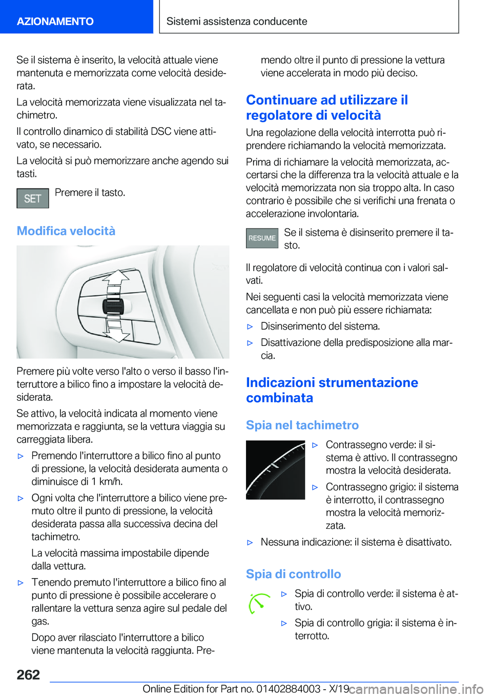 BMW X7 2020  Libretti Di Uso E manutenzione (in Italian) �S�e��i�l��s�i�s�t�e�m�a��è��i�n�s�e�r�i�t�o�,��l�a��v�e�l�o�c�i�t�
