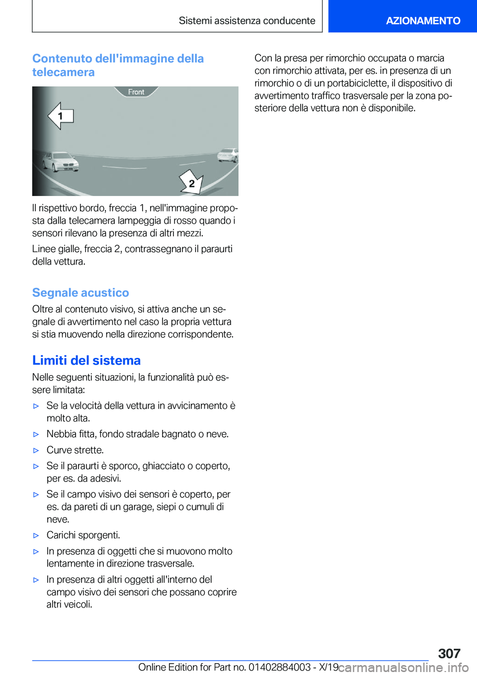 BMW X7 2020  Libretti Di Uso E manutenzione (in Italian) �C�o�n�t�e�n�u�t�o��d�e�l�l�'�i�m�m�a�g�i�n�e��d�e�l�l�a
�t�e�l�e�c�a�m�e�r�a
�I�l��r�i�s�p�e�t�t�i�v�o��b�o�r�d�o�,��f�r�e�c�c�i�a��1�,��n�e�l�l�'�i�m�m�a�g�i�n�e��p�r�o�p�oª �s�t�a