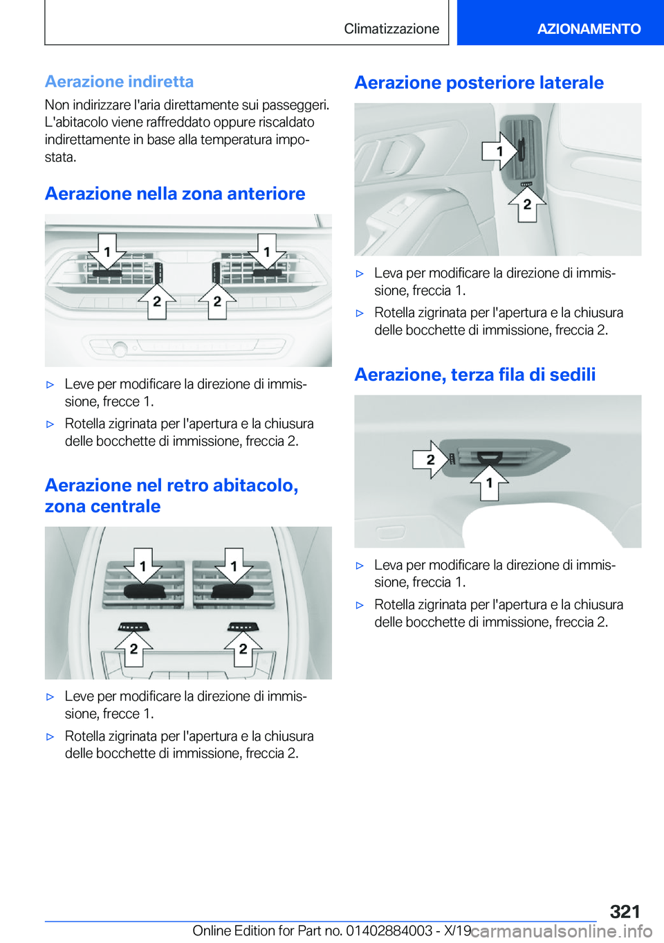 BMW X7 2020  Libretti Di Uso E manutenzione (in Italian) �A�e�r�a�z�i�o�n�e��i�n�d�i�r�e�t�t�a�N�o�n��i�n�d�i�r�i�z�z�a�r�e��l�'�a�r�i�a��d�i�r�e�t�t�a�m�e�n�t�e��s�u�i��p�a�s�s�e�g�g�e�r�i�.�L�'�a�b�i�t�a�c�o�l�o��v�i�e�n�e��r�a�f�f�r�e�d�d