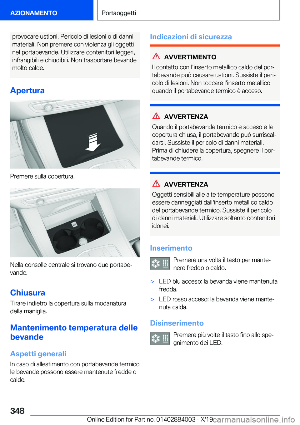 BMW X7 2020  Libretti Di Uso E manutenzione (in Italian) �p�r�o�v�o�c�a�r�e��u�s�t�i�o�n�i�.��P�e�r�i�c�o�l�o��d�i��l�e�s�i�o�n�i��o��d�i��d�a�n�n�i�m�a�t�e�r�i�a�l�i�.��N�o�n��p�r�e�m�e�r�e��c�o�n��v�i�o�l�e�n�z�a��g�l�i��o�g�g�e�t�t�i �n�e�l�