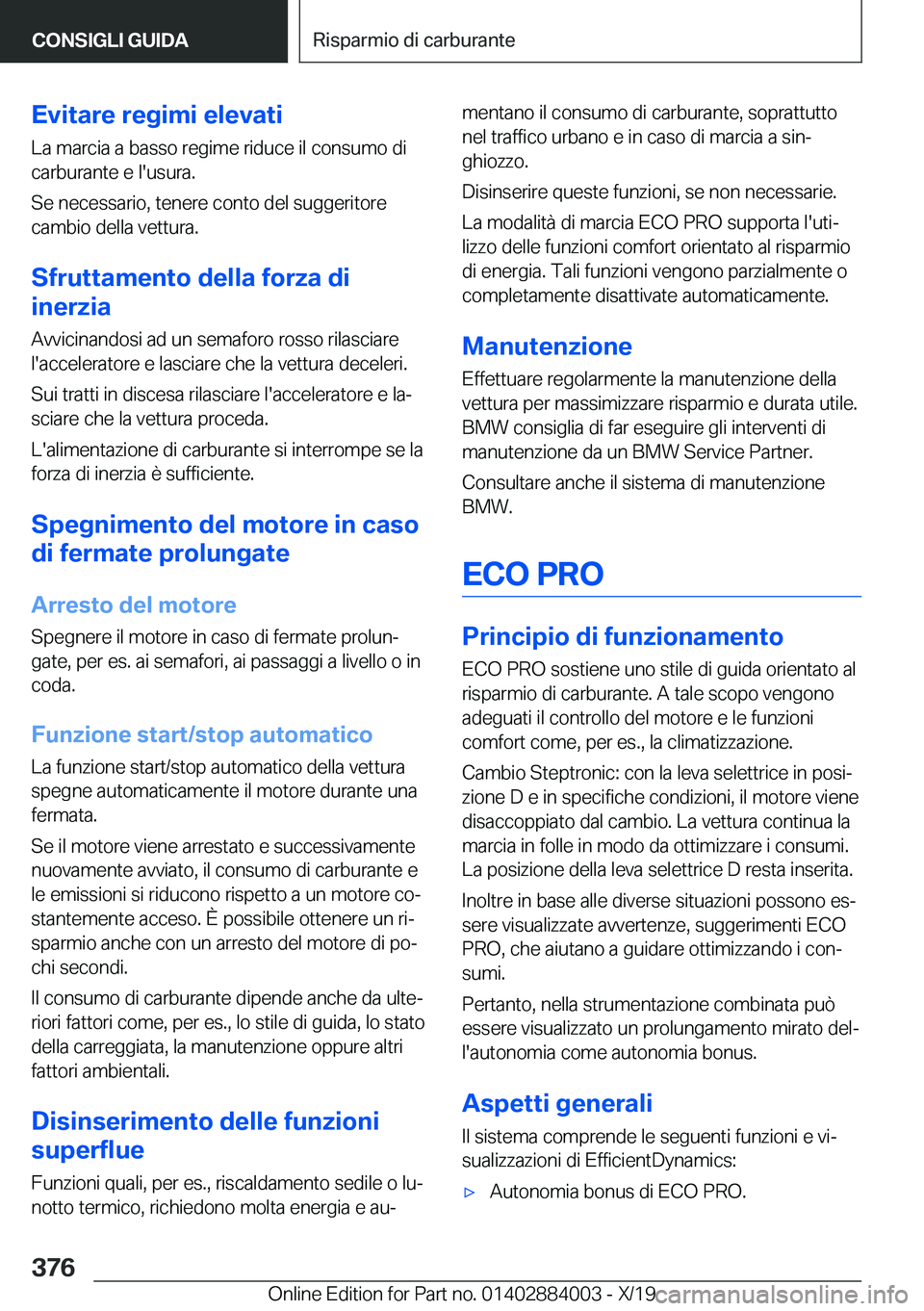 BMW X7 2020  Libretti Di Uso E manutenzione (in Italian) �E�v�i�t�a�r�e��r�e�g�i�m�i��e�l�e�v�a�t�i�L�a��m�a�r�c�i�a��a��b�a�s�s�o��r�e�g�i�m�e��r�i�d�u�c�e��i�l��c�o�n�s�u�m�o��d�i
�c�a�r�b�u�r�a�n�t�e��e��l�'�u�s�u�r�a�.
�S�e��n�e�c�e�s�s
