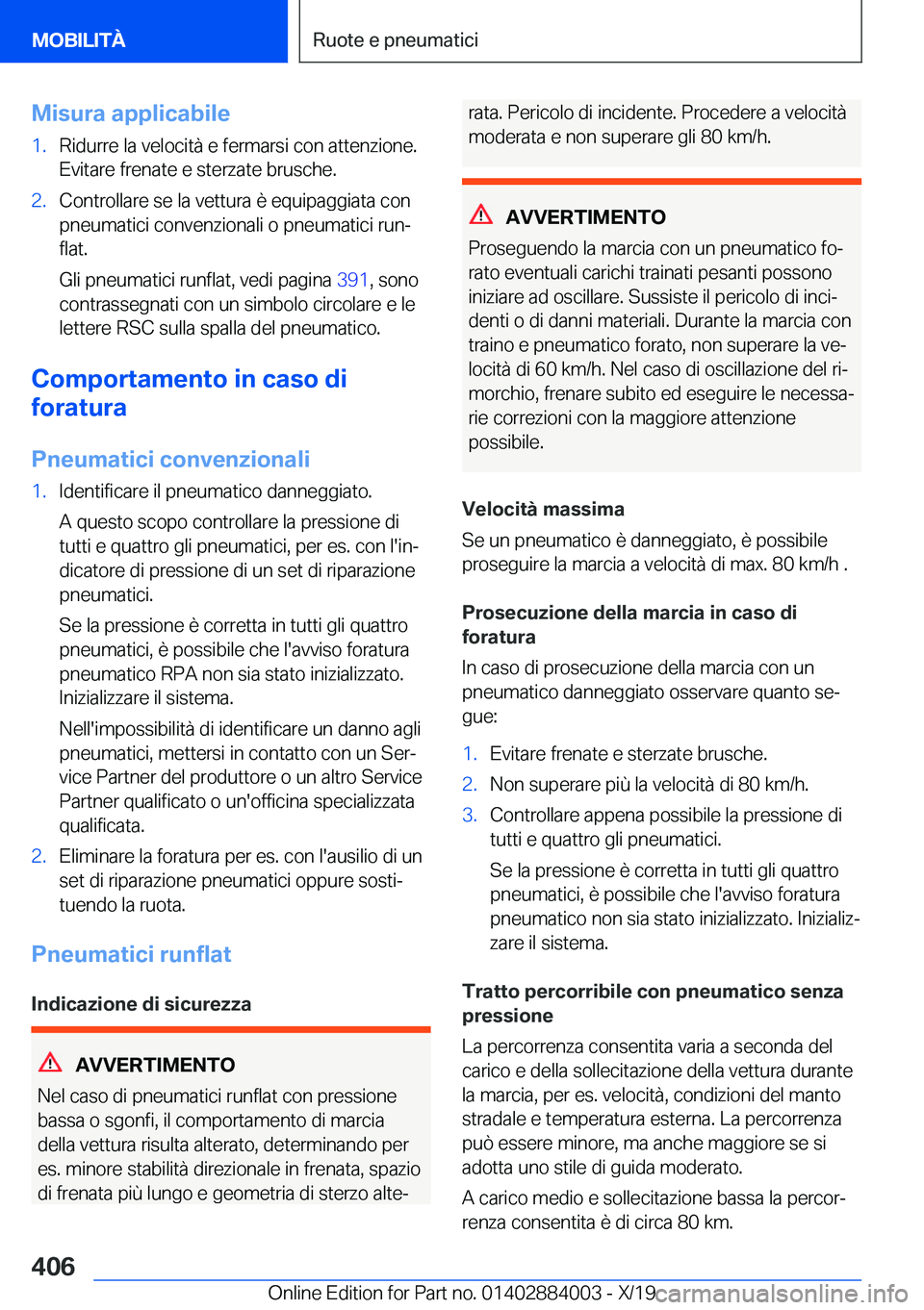 BMW X7 2020  Libretti Di Uso E manutenzione (in Italian) �M�i�s�u�r�a��a�p�p�l�i�c�a�b�i�l�e�1�.�R�i�d�u�r�r�e��l�a��v�e�l�o�c�i�t�