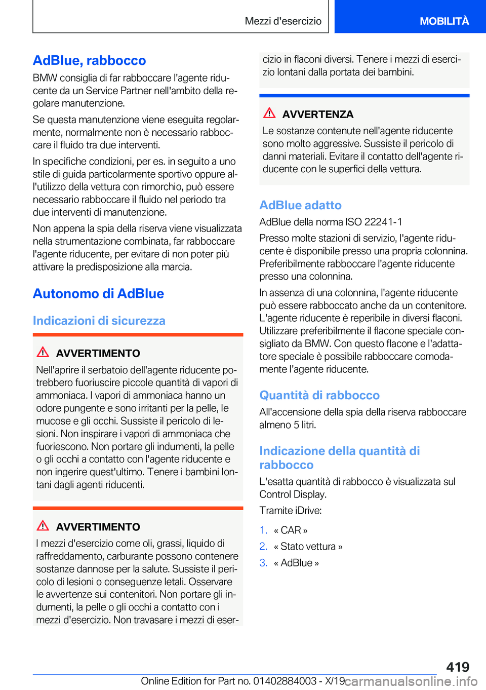 BMW X7 2020  Libretti Di Uso E manutenzione (in Italian) �A�d�B�l�u�e�,��r�a�b�b�o�c�c�o
�B�M�W��c�o�n�s�i�g�l�i�a��d�i��f�a�r��r�a�b�b�o�c�c�a�r�e��l�'�a�g�e�n�t�e��r�i�d�uª
�c�e�n�t�e��d�a��u�n��S�e�r�v�i�c�e��P�a�r�t�n�e�r��n�e�l�l�'
