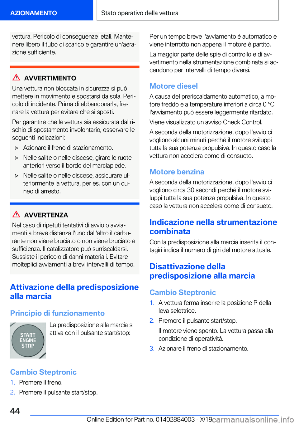 BMW X7 2020  Libretti Di Uso E manutenzione (in Italian) �v�e�t�t�u�r�a�.��P�e�r�i�c�o�l�o��d�i��c�o�n�s�e�g�u�e�n�z�e��l�e�t�a�l�i�.��M�a�n�t�eª
�n�e�r�e��l�i�b�e�r�o��i�l��t�u�b�o��d�i��s�c�a�r�i�c�o��e��g�a�r�a�n�t�i�r�e��u�n�'�a�e�r�a
