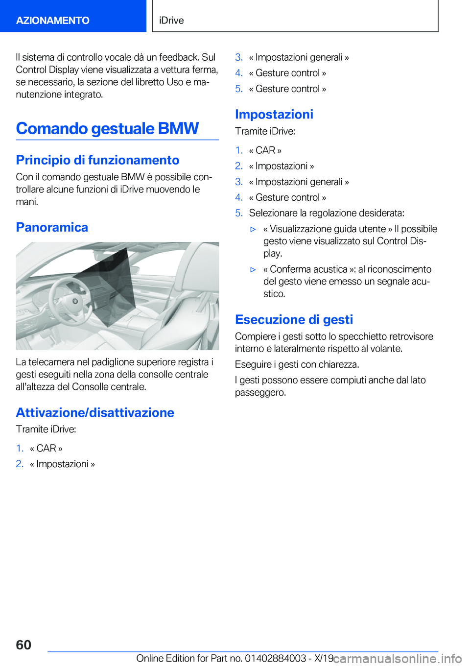 BMW X7 2020  Libretti Di Uso E manutenzione (in Italian) �I�l��s�i�s�t�e�m�a��d�i��c�o�n�t�r�o�l�l�o��v�o�c�a�l�e��d�