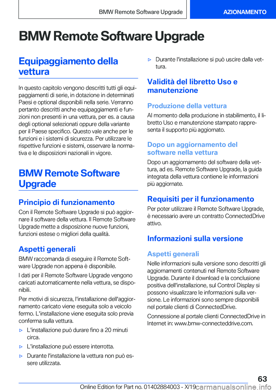 BMW X7 2020  Libretti Di Uso E manutenzione (in Italian) �B�M�W��R�e�m�o�t�e��S�o�f�t�w�a�r�e��U�p�g�r�a�d�e�E�q�u�i�p�a�g�g�i�a�m�e�n�t�o��d�e�l�l�a�v�e�t�t�u�r�a
�I�n��q�u�e�s�t�o��c�a�p�i�t�o�l�o��v�e�n�g�o�n�o��d�e�s�c�r�i�t�t�i��t�u�t�t�i��g�