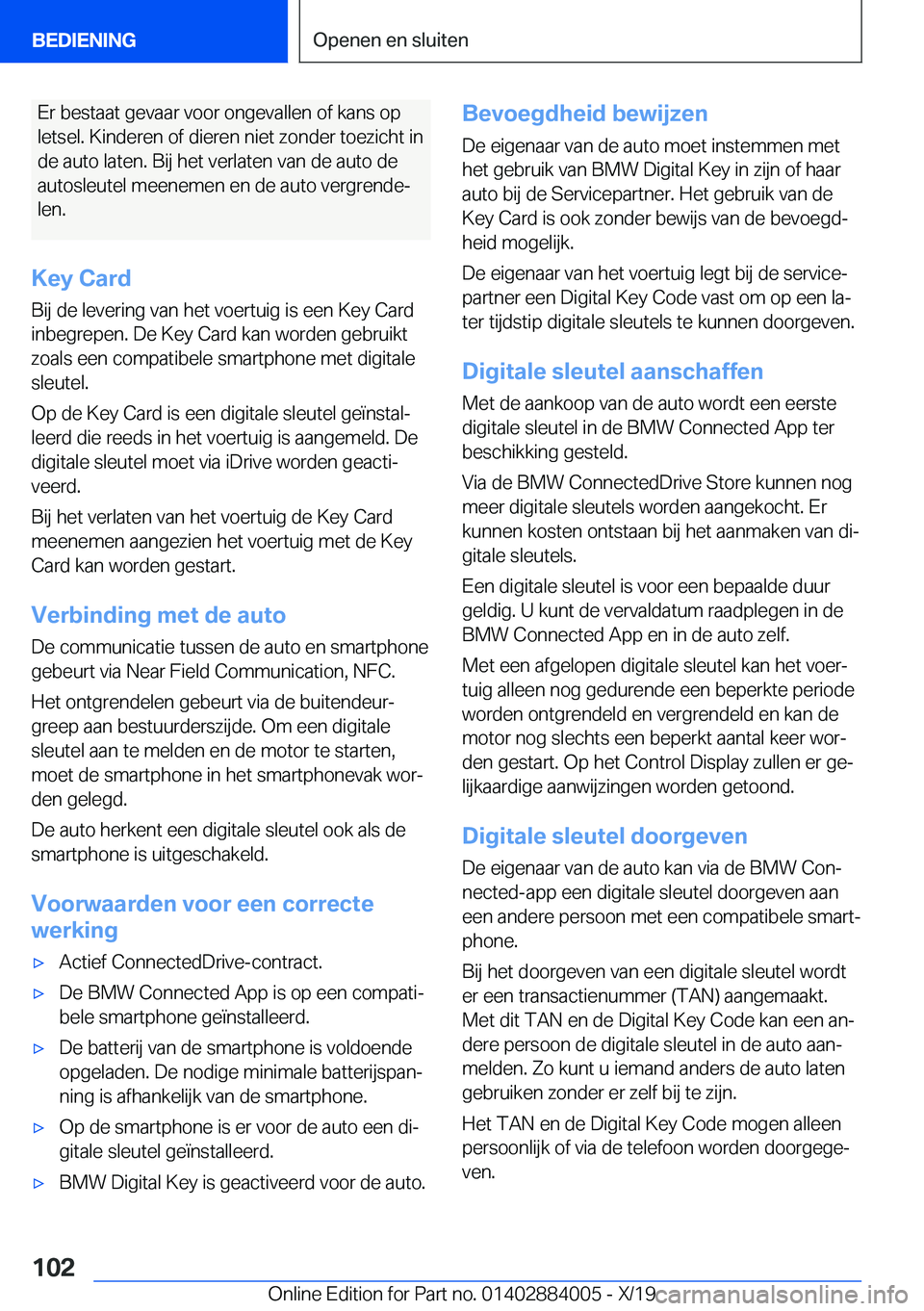 BMW X7 2020  Instructieboekjes (in Dutch) �E�r��b�e�s�t�a�a�t��g�e�v�a�a�r��v�o�o�r��o�n�g�e�v�a�l�l�e�n��o�f��k�a�n�s��o�p�l�e�t�s�e�l�.��K�i�n�d�e�r�e�n��o�f��d�i�e�r�e�n��n�i�e�t��z�o�n�d�e�r��t�o�e�z�i�c�h�t��i�n
�d�e��a�u�