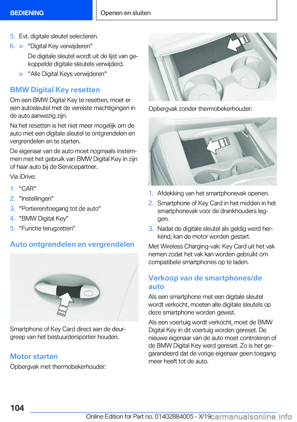 BMW X7 2020  Instructieboekjes (in Dutch) �5�.�E�v�t�.��d�i�g�i�t�a�l�e��s�l�e�u�t�e�l��s�e�l�e�c�t�e�r�e�n�.�6�.'x��D�i�g�i�t�a�l��K�e�y��v�e�r�w�i�j�d�e�r�e�n�
�D�e��d�i�g�i�t�a�l�e��s�l�e�u�t�e�l��w�o�r�d�t��u�i�t��d�e��l�