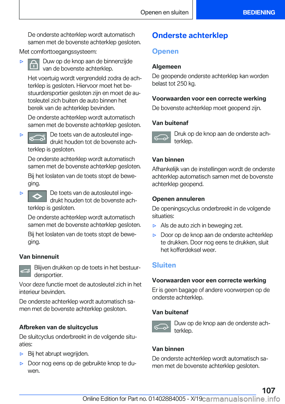 BMW X7 2020  Instructieboekjes (in Dutch) �D�e��o�n�d�e�r�s�t�e��a�c�h�t�e�r�k�l�e�p��w�o�r�d�t��a�u�t�o�m�a�t�i�s�c�h
�s�a�m�e�n��m�e�t��d�e��b�o�v�e�n�s�t�e��a�c�h�t�e�r�k�l�e�p��g�e�s�l�o�t�e�n�.
�M�e�t��c�o�m�f�o�r�t�t�o�e�g�a�n