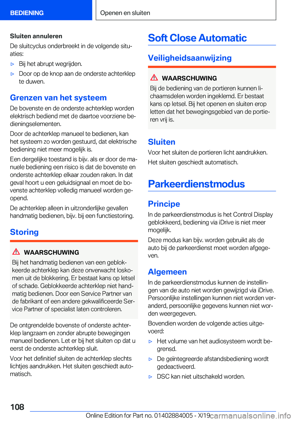 BMW X7 2020  Instructieboekjes (in Dutch) �S�l�u�i�t�e�n��a�n�n�u�l�e�r�e�n
�D�e��s�l�u�i�t�c�y�c�l�u�s��o�n�d�e�r�b�r�e�e�k�t��i�n��d�e��v�o�l�g�e�n�d�e��s�i�t�uj �a�t�i�e�s�:'x�B�i�j��h�e�t��a�b�r�u�p�t��w�e�g�r�i�j�d�e�n�.&#