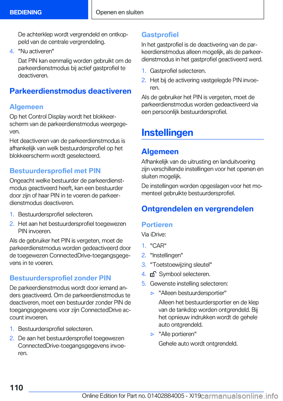 BMW X7 2020  Instructieboekjes (in Dutch) �D�e��a�c�h�t�e�r�k�l�e�p��w�o�r�d�t��v�e�r�g�r�e�n�d�e�l�d��e�n��o�n�t�k�o�pj�p�e�l�d��v�a�n��d�e��c�e�n�t�r�a�l�e��v�e�r�g�r�e�n�d�e�l�i�n�g�.�4�.��N�u��a�c�t�i�v�e�r�e�n�
�D�a�t��P�I�