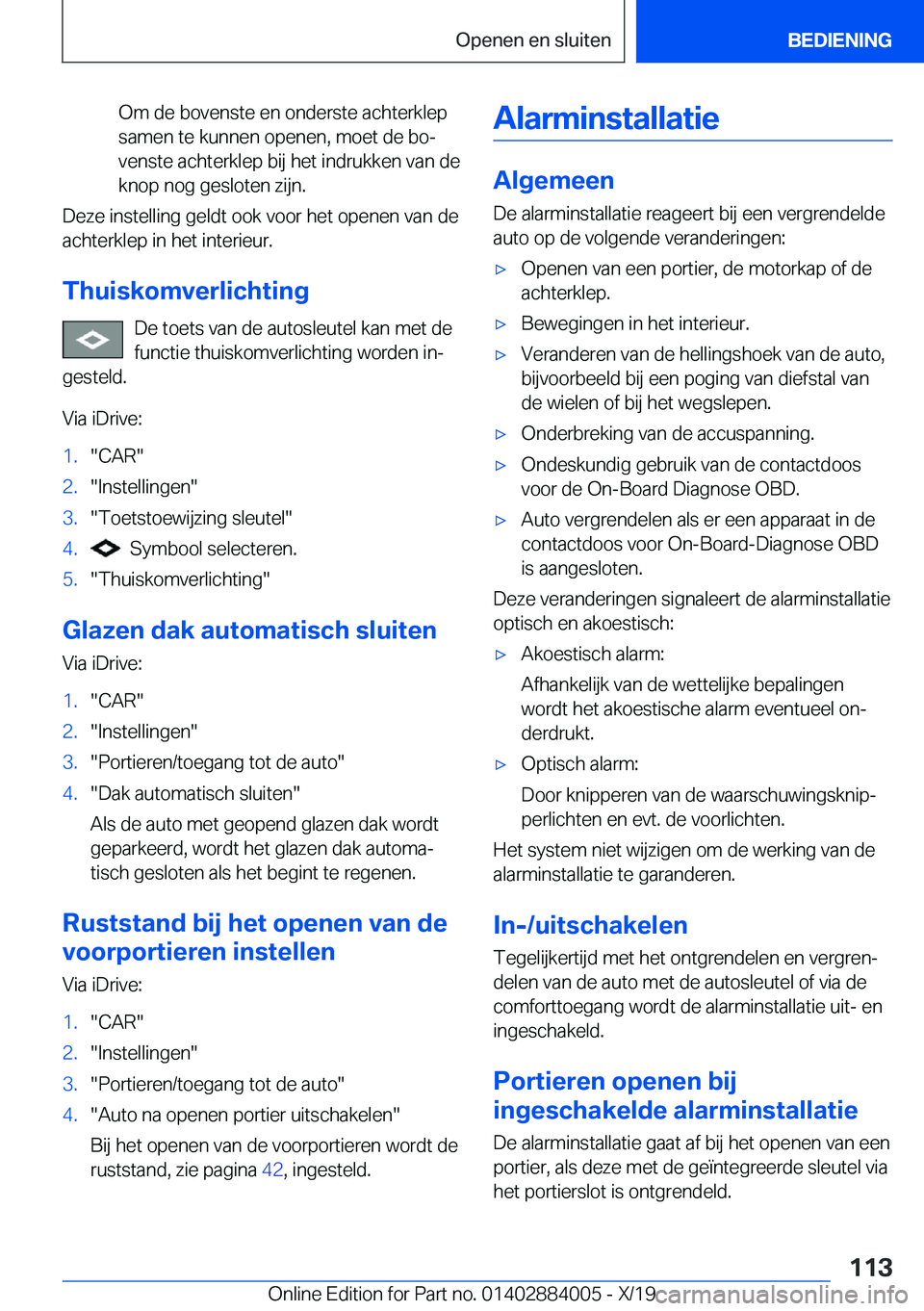 BMW X7 2020  Instructieboekjes (in Dutch) �O�m��d�e��b�o�v�e�n�s�t�e��e�n��o�n�d�e�r�s�t�e��a�c�h�t�e�r�k�l�e�p
�s�a�m�e�n��t�e��k�u�n�n�e�n��o�p�e�n�e�n�,��m�o�e�t��d�e��b�oj �v�e�n�s�t�e��a�c�h�t�e�r�k�l�e�p��b�i�j��h�e�t��i