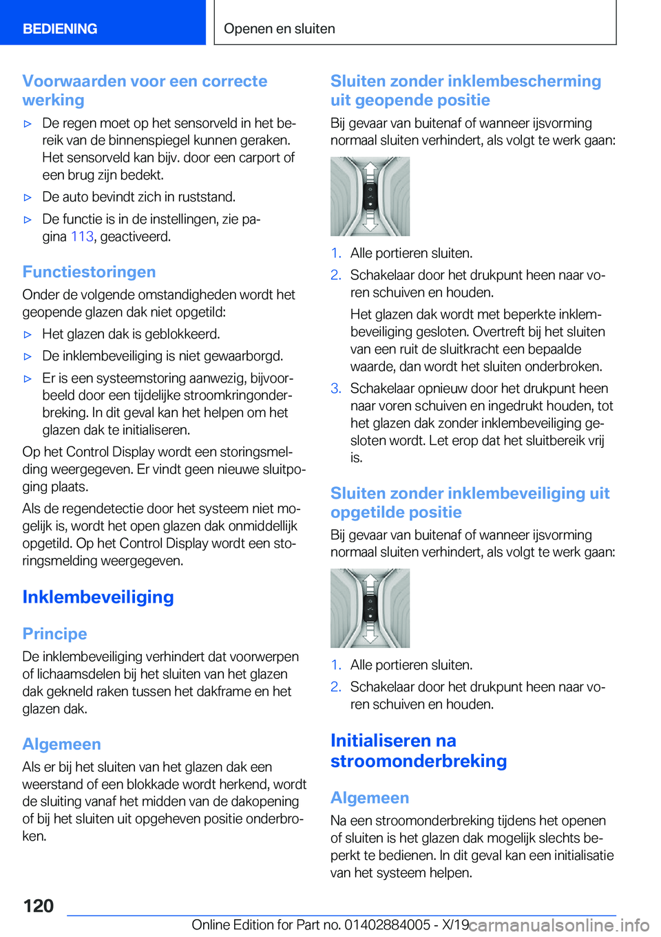 BMW X7 2020  Instructieboekjes (in Dutch) �V�o�o�r�w�a�a�r�d�e�n��v�o�o�r��e�e�n��c�o�r�r�e�c�t�e
�w�e�r�k�i�n�g'x�D�e��r�e�g�e�n��m�o�e�t��o�p��h�e�t��s�e�n�s�o�r�v�e�l�d��i�n��h�e�t��b�ej
�r�e�i�k��v�a�n��d�e��b�i�n�n�e�n