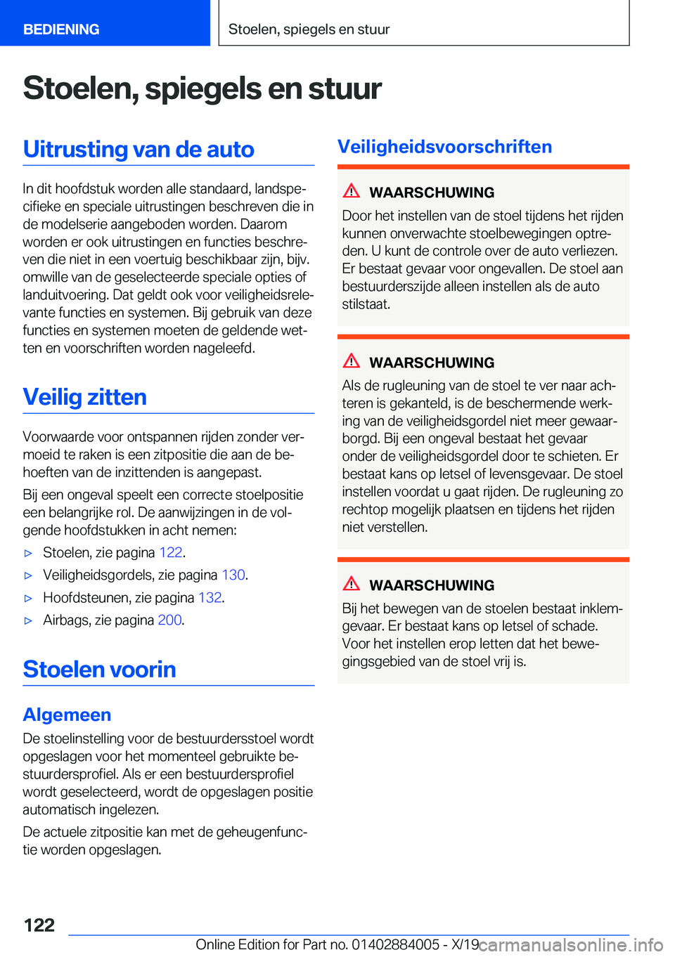 BMW X7 2020  Instructieboekjes (in Dutch) �S�t�o�e�l�e�n�,��s�p�i�e�g�e�l�s��e�n��s�t�u�u�r�U�i�t�r�u�s�t�i�n�g��v�a�n��d�e��a�u�t�o
�I�n��d�i�t��h�o�o�f�d�s�t�u�k��w�o�r�d�e�n��a�l�l�e��s�t�a�n�d�a�a�r�d�,��l�a�n�d�s�p�ej�c�i�f�
