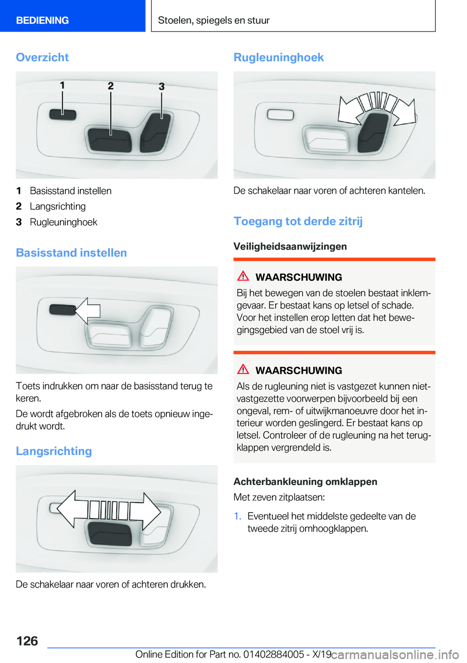 BMW X7 2020  Instructieboekjes (in Dutch) �O�v�e�r�z�i�c�h�t�1�B�a�s�i�s�s�t�a�n�d��i�n�s�t�e�l�l�e�n�2�L�a�n�g�s�r�i�c�h�t�i�n�g�3�R�u�g�l�e�u�n�i�n�g�h�o�e�k
�B�a�s�i�s�s�t�a�n�d��i�n�s�t�e�l�l�e�n
�T�o�e�t�s��i�n�d�r�u�k�k�e�n��o�m��n