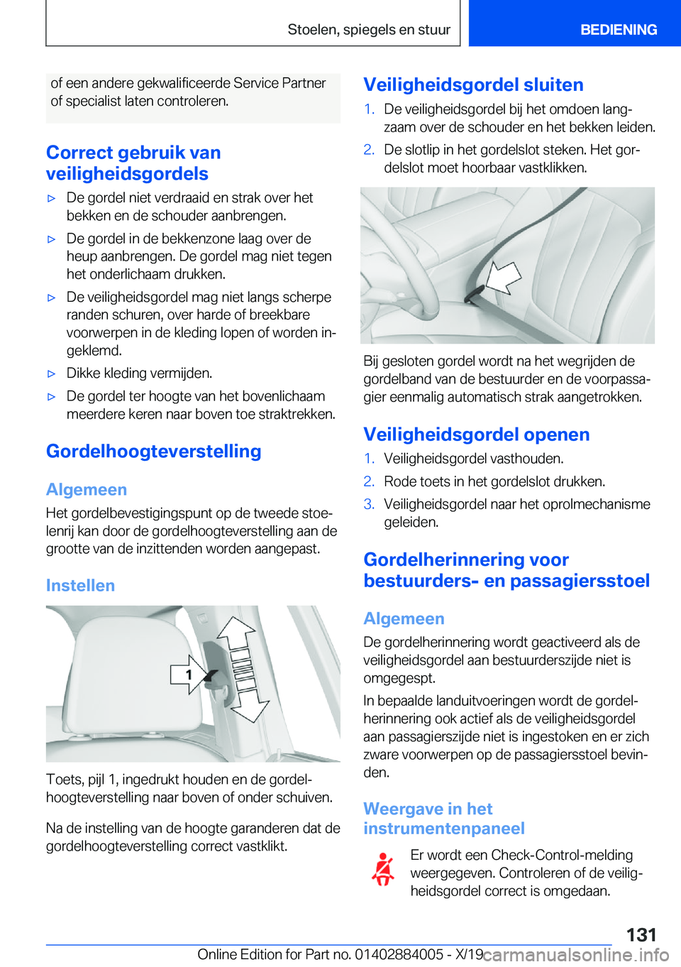 BMW X7 2020  Instructieboekjes (in Dutch) �o�f��e�e�n��a�n�d�e�r�e��g�e�k�w�a�l�i�f�i�c�e�e�r�d�e��S�e�r�v�i�c�e��P�a�r�t�n�e�r�o�f��s�p�e�c�i�a�l�i�s�t��l�a�t�e�n��c�o�n�t�r�o�l�e�r�e�n�.
�C�o�r�r�e�c�t��g�e�b�r�u�i�k��v�a�n
�v�e�i
