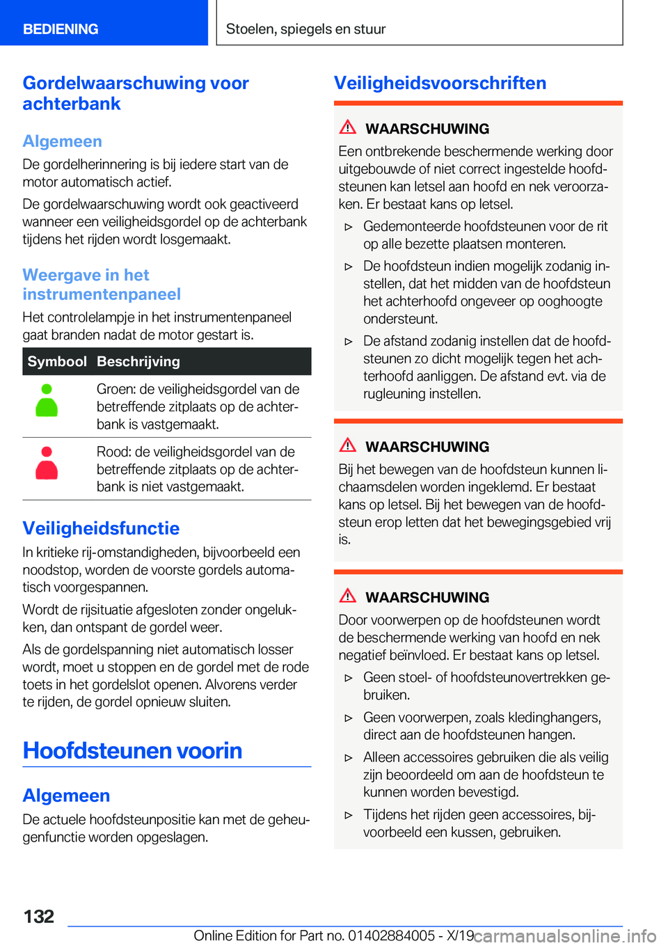 BMW X7 2020  Instructieboekjes (in Dutch) �G�o�r�d�e�l�w�a�a�r�s�c�h�u�w�i�n�g��v�o�o�r
�a�c�h�t�e�r�b�a�n�k
�A�l�g�e�m�e�e�n
�D�e��g�o�r�d�e�l�h�e�r�i�n�n�e�r�i�n�g��i�s��b�i�j��i�e�d�e�r�e��s�t�a�r�t��v�a�n��d�e
�m�o�t�o�r��a�u�t�o