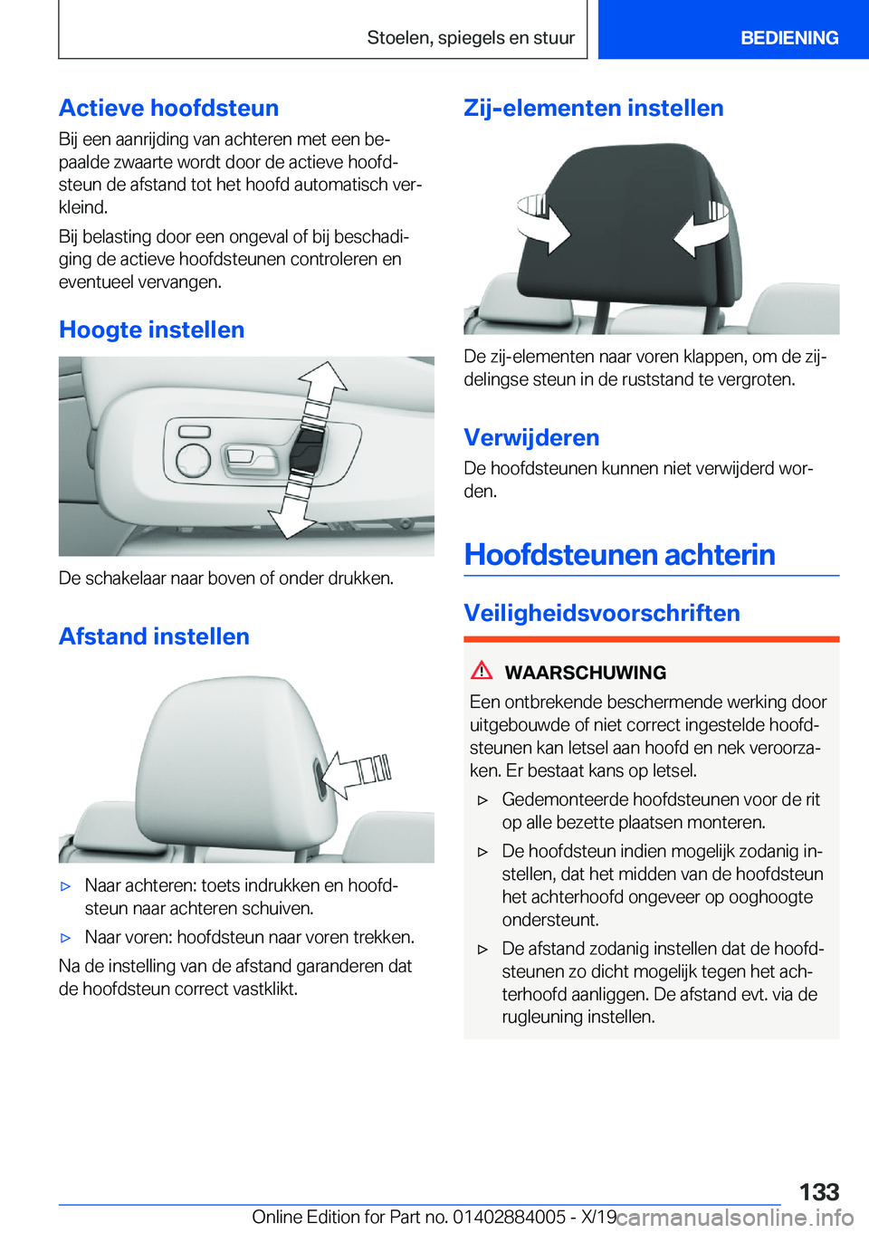 BMW X7 2020  Instructieboekjes (in Dutch) �A�c�t�i�e�v�e��h�o�o�f�d�s�t�e�u�n
�B�i�j��e�e�n��a�a�n�r�i�j�d�i�n�g��v�a�n��a�c�h�t�e�r�e�n��m�e�t��e�e�n��b�ej
�p�a�a�l�d�e��z�w�a�a�r�t�e��w�o�r�d�t��d�o�o�r��d�e��a�c�t�i�e�v�e��h