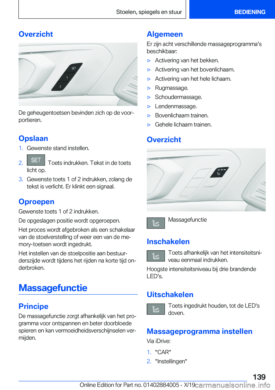 BMW X7 2020  Instructieboekjes (in Dutch) �O�v�e�r�z�i�c�h�t
�D�e��g�e�h�e�u�g�e�n�t�o�e�t�s�e�n��b�e�v�i�n�d�e�n��z�i�c�h��o�p��d�e��v�o�o�rj�p�o�r�t�i�e�r�e�n�.
�O�p�s�l�a�a�n
�1�.�G�e�w�e�n�s�t�e��s�t�a�n�d��i�n�s�t�e�l�l�e�n�.�2�