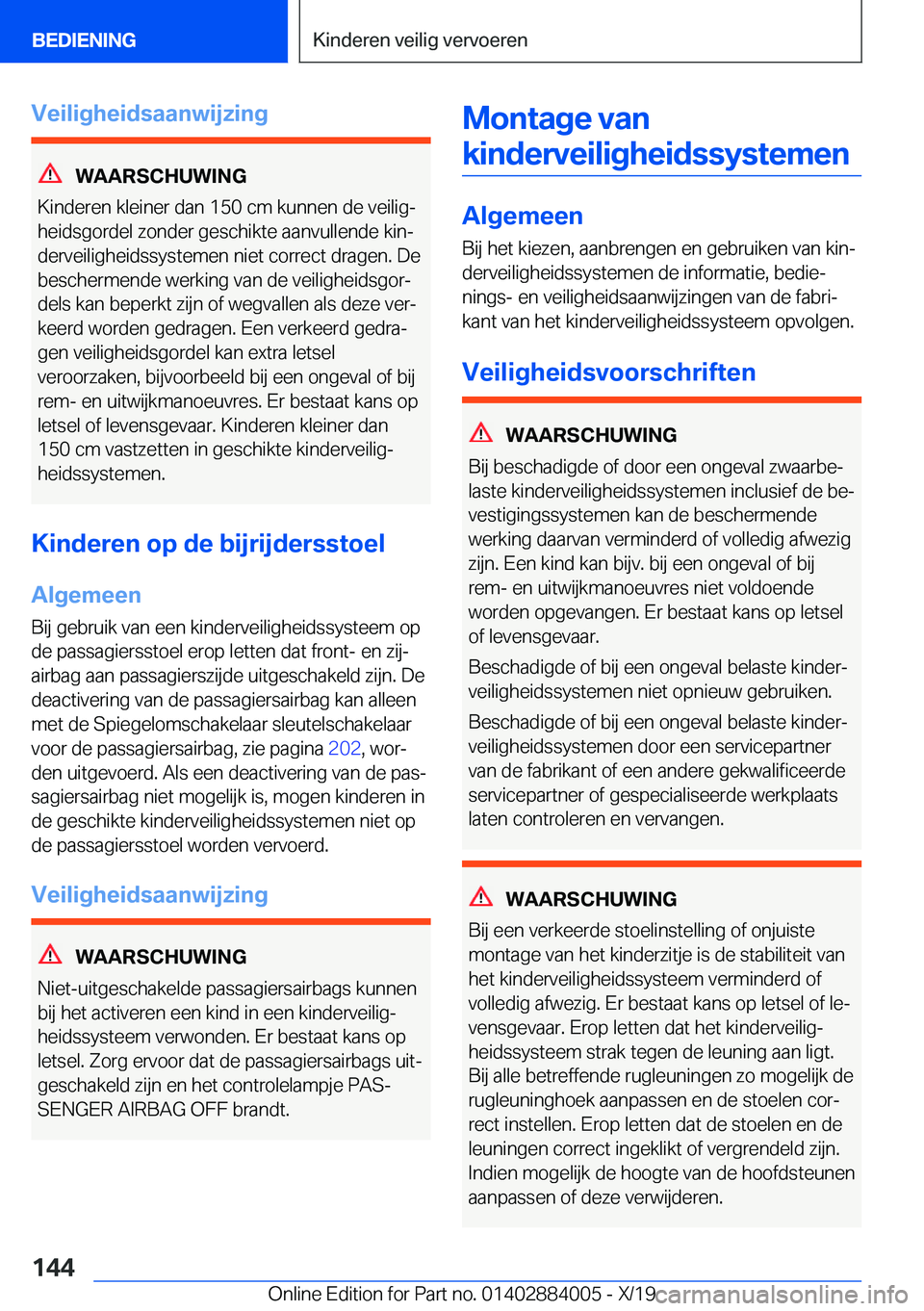 BMW X7 2020  Instructieboekjes (in Dutch) �V�e�i�l�i�g�h�e�i�d�s�a�a�n�w�i�j�z�i�n�g
�W�A�A�R�S�C�H�U�W�I�N�G
�K�i�n�d�e�r�e�n��k�l�e�i�n�e�r��d�a�n��1�5�0��c�m��k�u�n�n�e�n��d�e��v�e�i�l�i�gj �h�e�i�d�s�g�o�r�d�e�l��z�o�n�d�e�r��g�