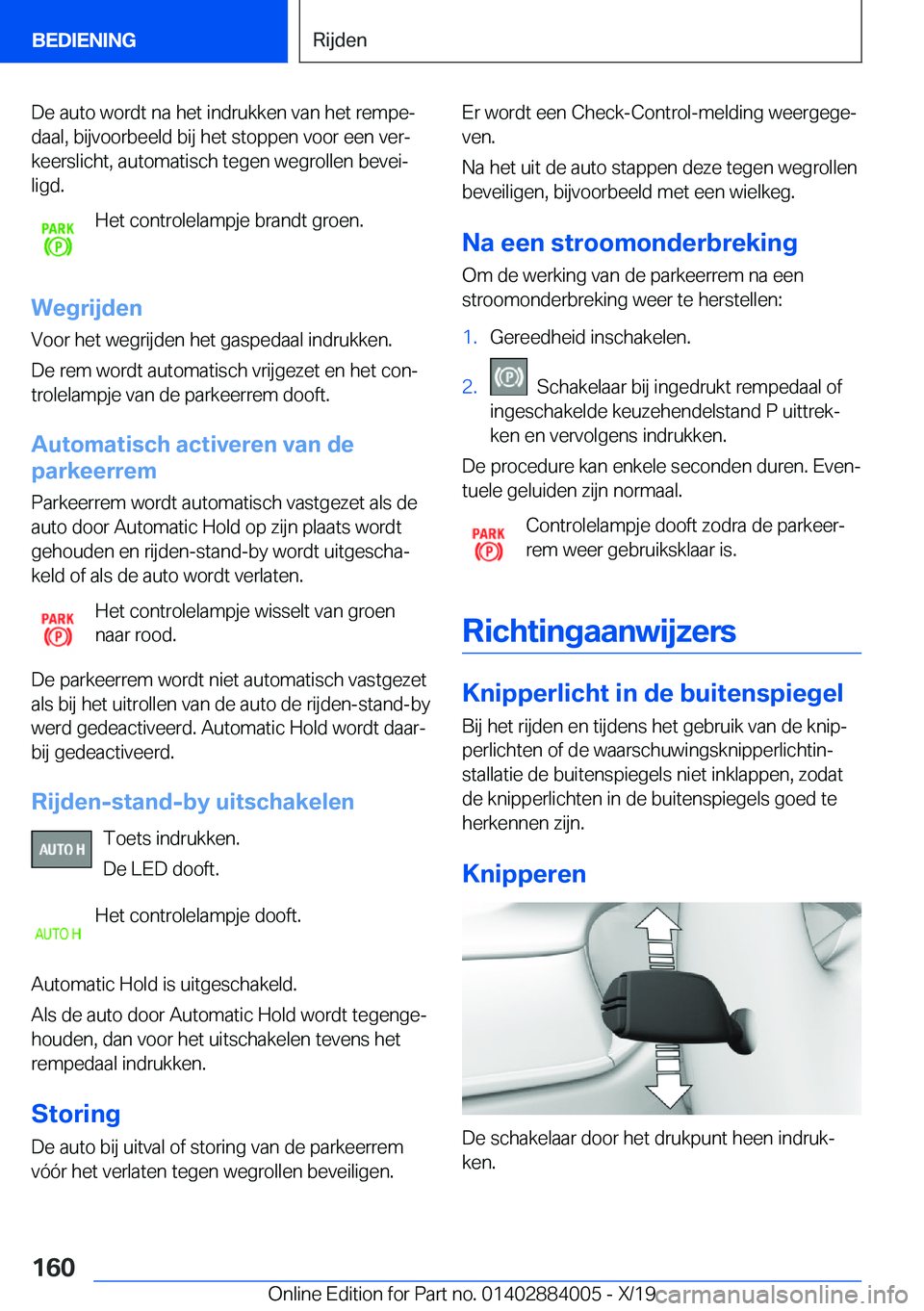 BMW X7 2020  Instructieboekjes (in Dutch) �D�e��a�u�t�o��w�o�r�d�t��n�a��h�e�t��i�n�d�r�u�k�k�e�n��v�a�n��h�e�t��r�e�m�p�ej�d�a�a�l�,��b�i�j�v�o�o�r�b�e�e�l�d��b�i�j��h�e�t��s�t�o�p�p�e�n��v�o�o�r��e�e�n��v�e�rj
�k�e�e�r�s�l�