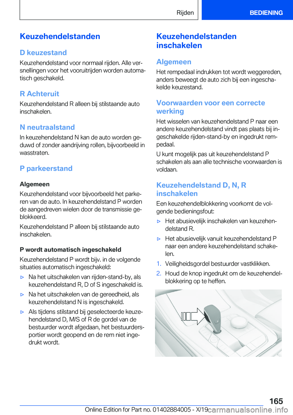 BMW X7 2020  Instructieboekjes (in Dutch) �K�e�u�z�e�h�e�n�d�e�l�s�t�a�n�d�e�n�D��k�e�u�z�e�s�t�a�n�d�K�e�u�z�e�h�e�n�d�e�l�s�t�a�n�d��v�o�o�r��n�o�r�m�a�a�l��r�i�j�d�e�n�.��A�l�l�e��v�e�rj
�s�n�e�l�l�i�n�g�e�n��v�o�o�r��h�e�t��v�o�