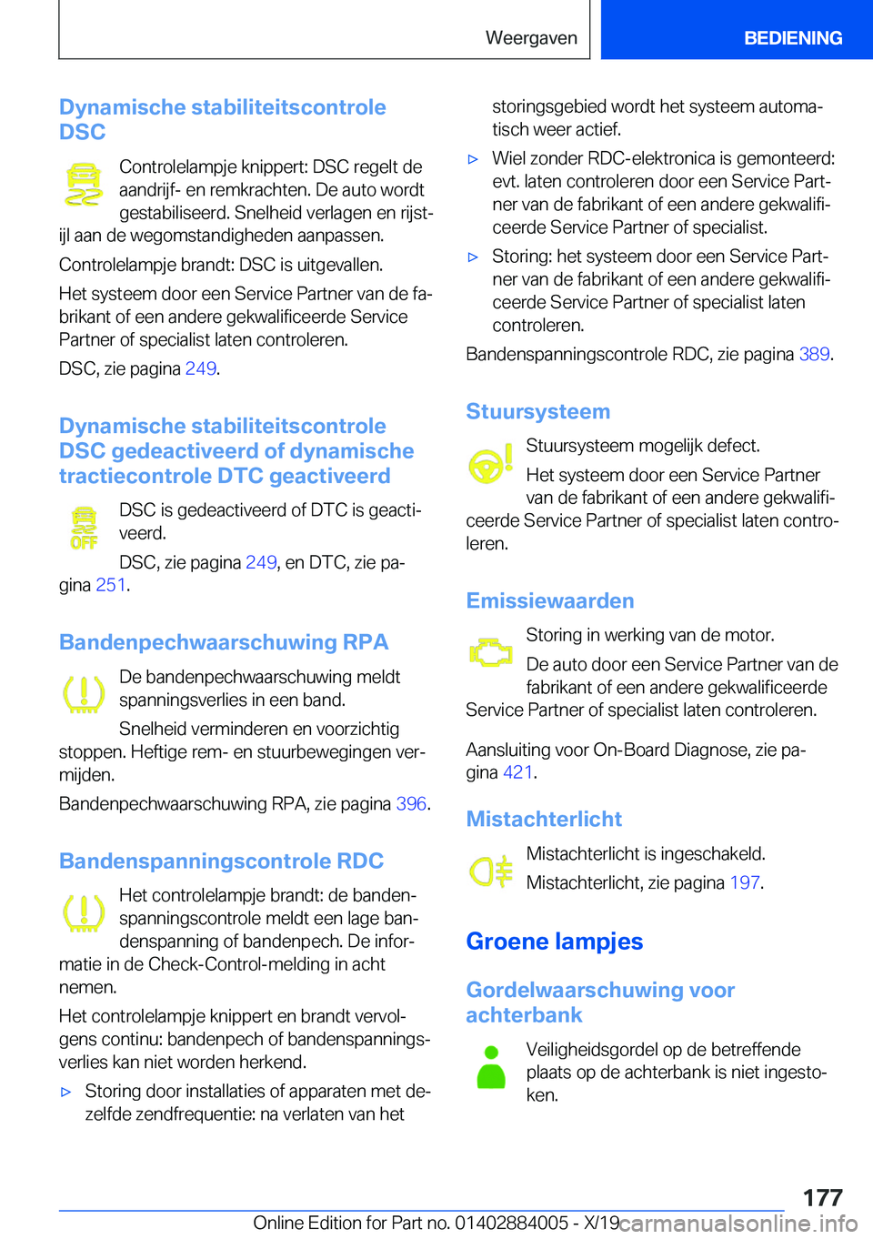 BMW X7 2020  Instructieboekjes (in Dutch) �D�y�n�a�m�i�s�c�h�e��s�t�a�b�i�l�i�t�e�i�t�s�c�o�n�t�r�o�l�e
�D�S�C
�C�o�n�t�r�o�l�e�l�a�m�p�j�e��k�n�i�p�p�e�r�t�:��D�S�C��r�e�g�e�l�t��d�e
�a�a�n�d�r�i�j�f�-��e�n��r�e�m�k�r�a�c�h�t�e�n�.��