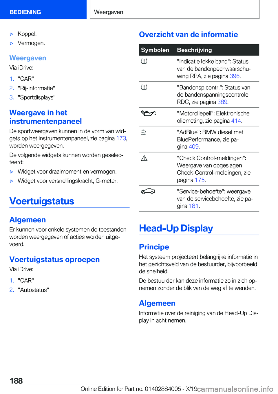 BMW X7 2020  Instructieboekjes (in Dutch) 'x�K�o�p�p�e�l�.'x�V�e�r�m�o�g�e�n�.
�W�e�e�r�g�a�v�e�n�V�i�a��i�D�r�i�v�e�:
�1�.��C�A�R��2�.��R�i�j�-�i�n�f�o�r�m�a�t�i�e��3�.��S�p�o�r�t�d�i�s�p�l�a�y�s�
�W�e�e�r�g�a�v�e��i�n��h�e�
