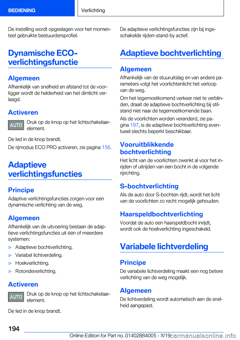 BMW X7 2020  Instructieboekjes (in Dutch) �D�e��i�n�s�t�e�l�l�i�n�g��w�o�r�d�t��o�p�g�e�s�l�a�g�e�n��v�o�o�r��h�e�t��m�o�m�e�nj
�t�e�e�l��g�e�b�r�u�i�k�t�e��b�e�s�t�u�u�r�d�e�r�s�p�r�o�f�i�e�l�.
�D�y�n�a�m�i�s�c�h�e��E�C�O�-�v�e�r�l