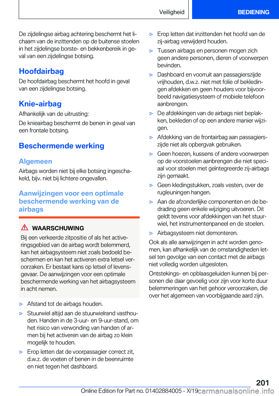 BMW X7 2020  Instructieboekjes (in Dutch) �D�e��z�i�j�d�e�l�i�n�g�s�e��a�i�r�b�a�g��a�c�h�t�e�r�i�n�g��b�e�s�c�h�e�r�m�t��h�e�t��l�ij
�c�h�a�a�m��v�a�n��d�e��i�n�z�i�t�t�e�n�d�e�n��o�p��d�e��b�u�i�t�e�n�s�e��s�t�o�e�l�e�n �i�n�