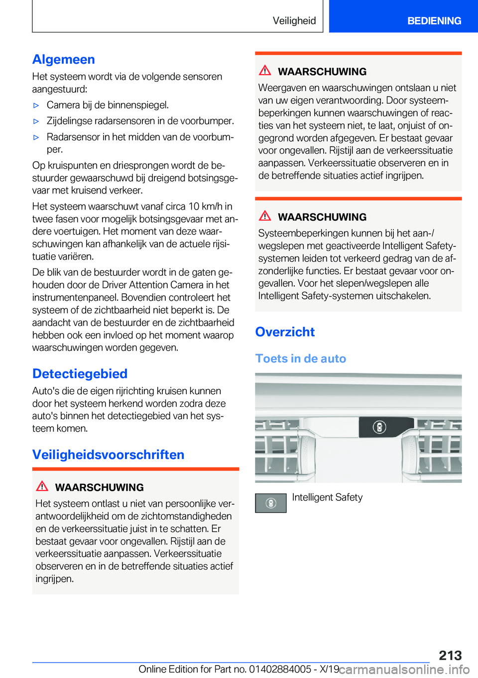 BMW X7 2020  Instructieboekjes (in Dutch) �A�l�g�e�m�e�e�n
�H�e�t��s�y�s�t�e�e�m��w�o�r�d�t��v�i�a��d�e��v�o�l�g�e�n�d�e��s�e�n�s�o�r�e�n �a�a�n�g�e�s�t�u�u�r�d�:'x�C�a�m�e�r�a��b�i�j��d�e��b�i�n�n�e�n�s�p�i�e�g�e�l�.'x�Z�i�j